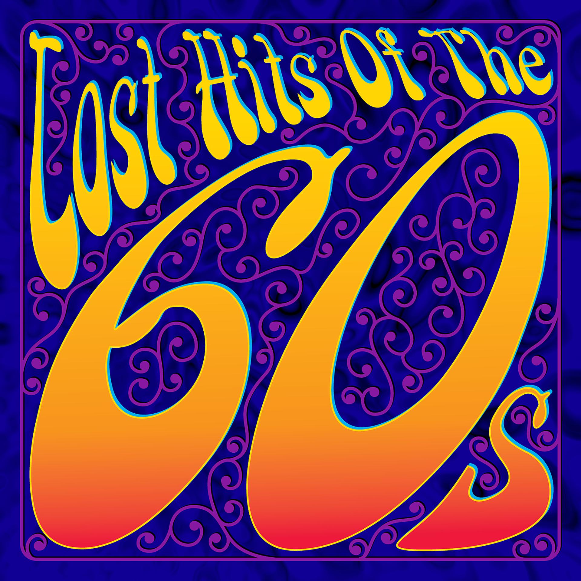 Постер альбома Lost Hits Of The 60's