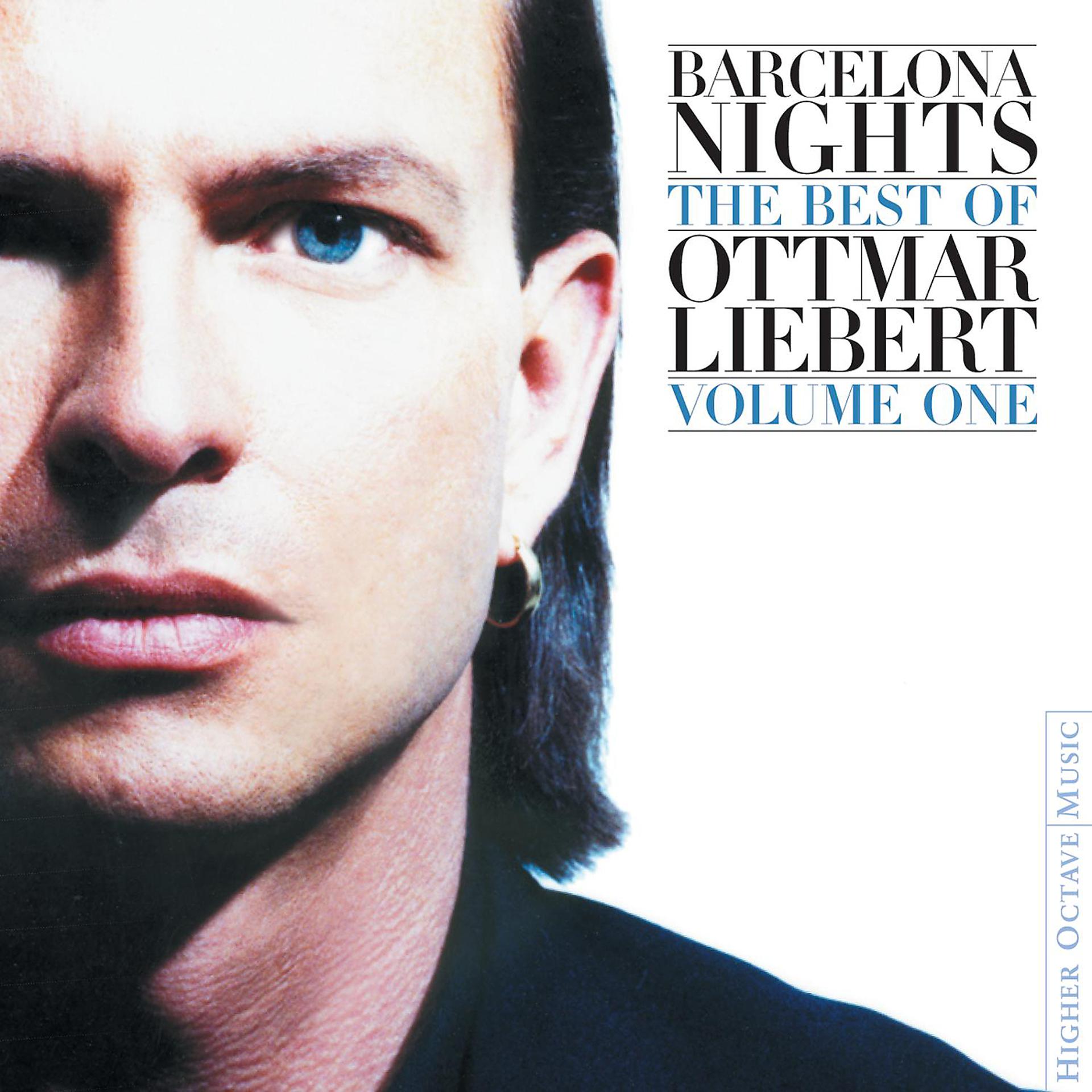 Постер альбома Barcelona Nights: The Best Of Ottmar Liebert Volume One