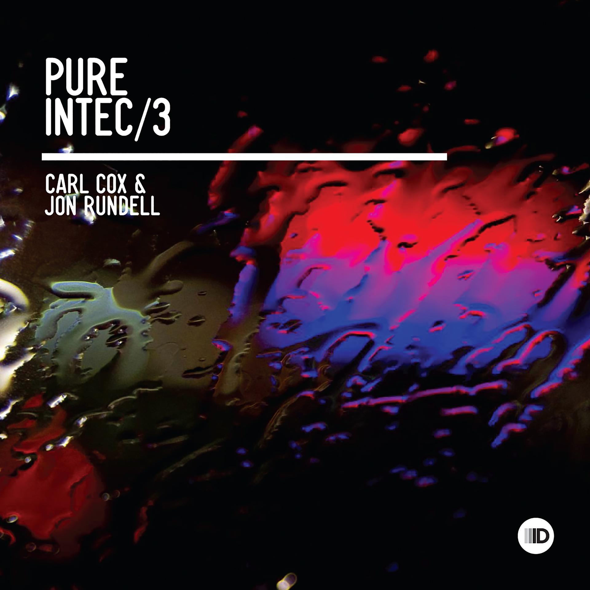 Постер альбома Pure Intec 3 (Mixed by Carl Cox & Jon Rundell)