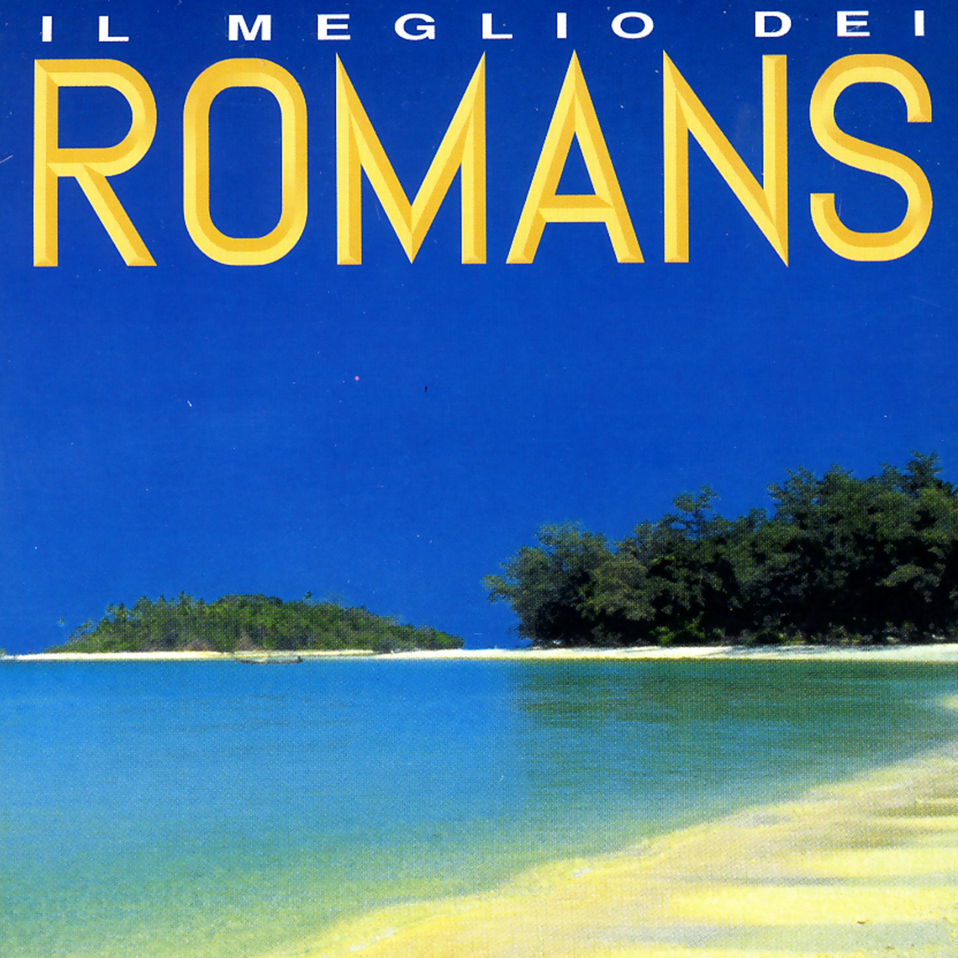 Постер альбома Il Meglio Dei Romans