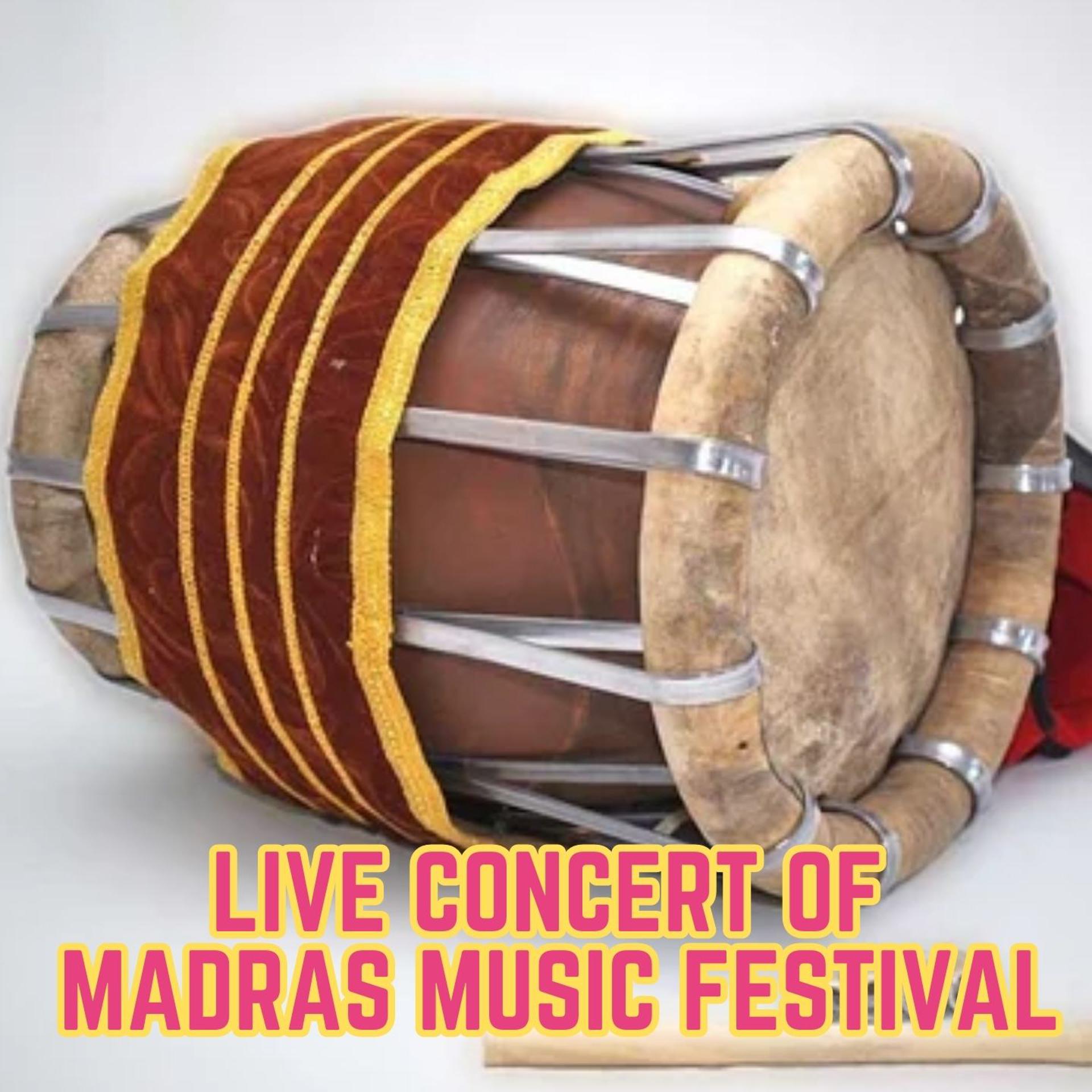 Постер альбома Live Concert Of Madras Music Festival