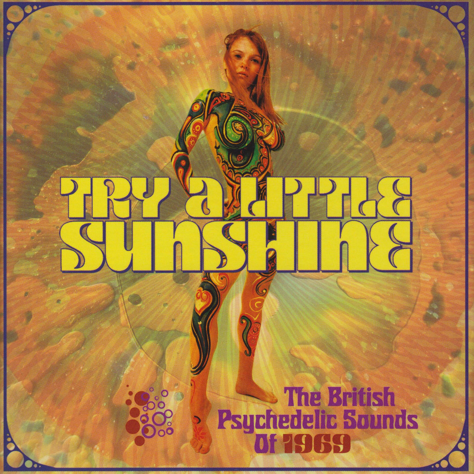 Постер альбома Try A Little Sunshine (The British Psychedelic Sounds Of 1969)