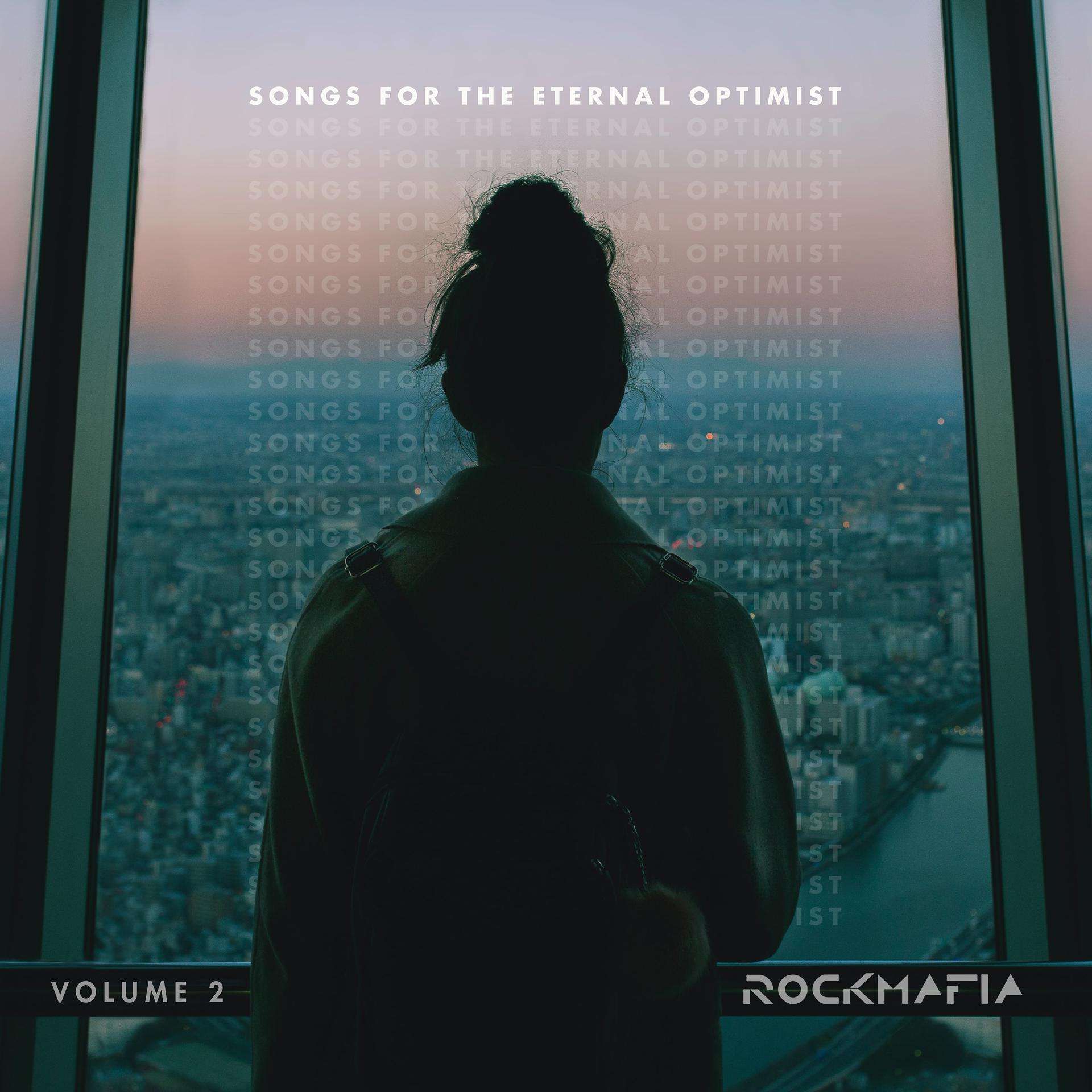 Постер альбома Songs for The Eternal Optimist, Vol. 2