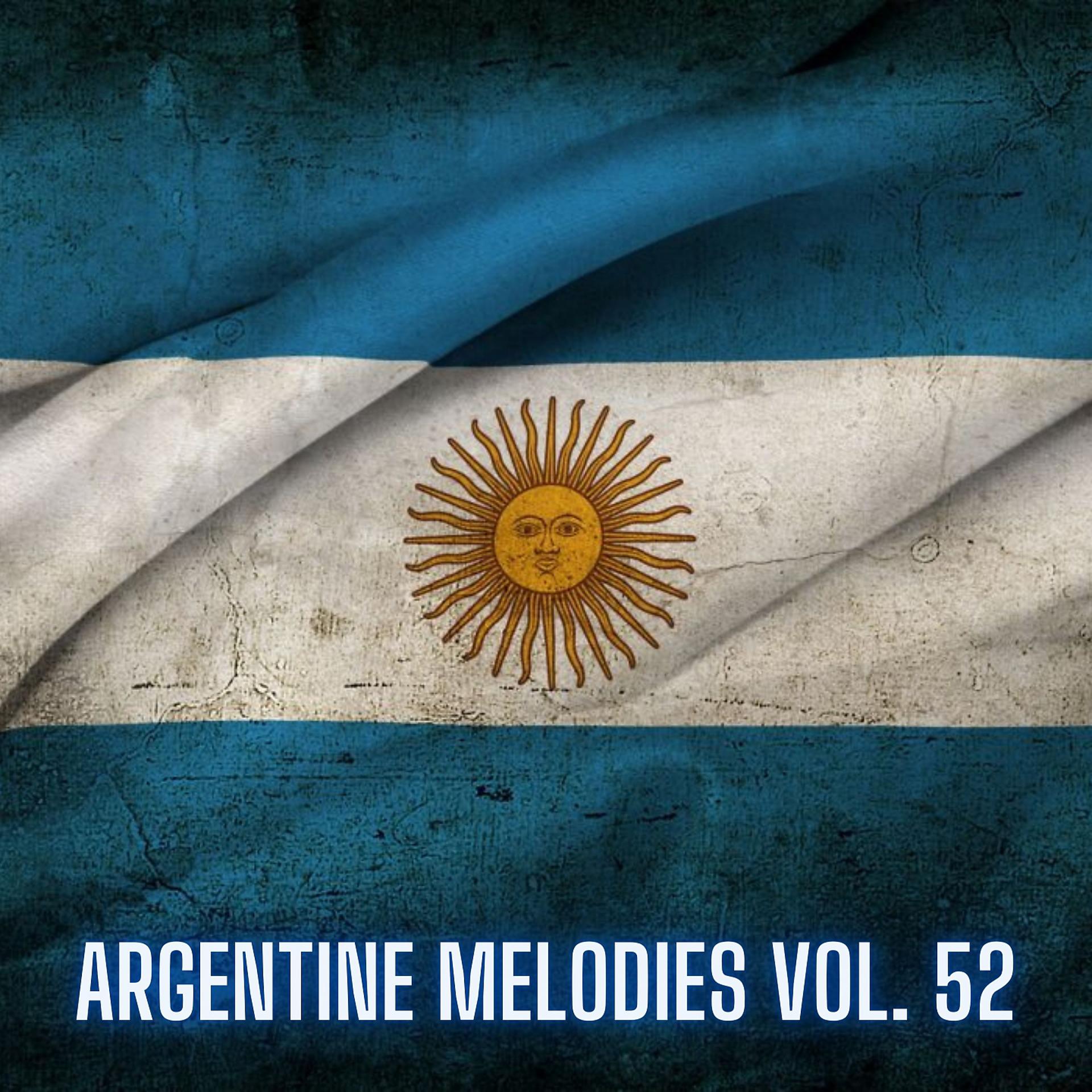 Постер альбома Argentine Melodies Vol. 52
