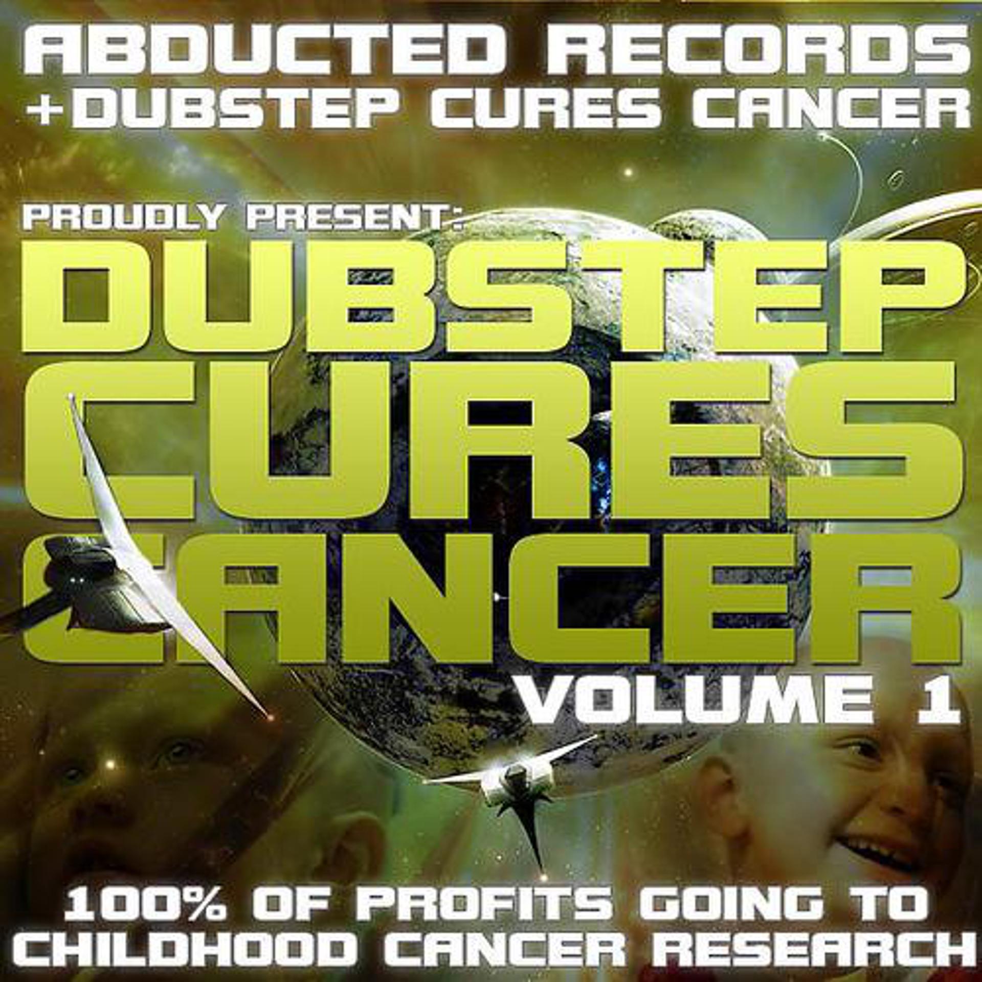 Постер альбома DUBSTEP CURES CANCER VOLUME 1