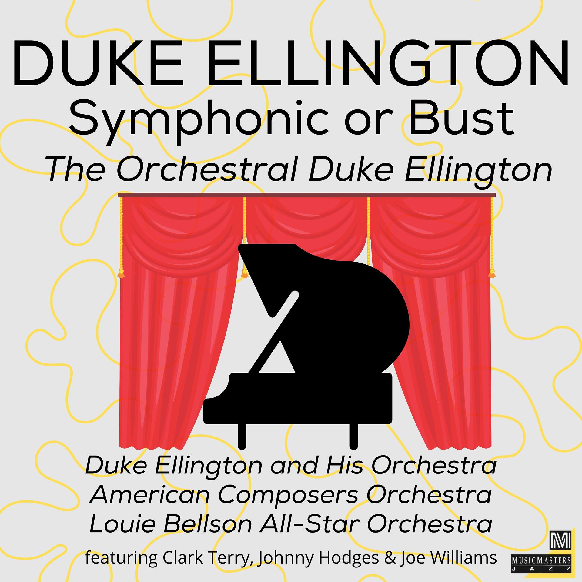 Постер альбома Symphonic or Bust: The Orchestral Duke Ellington