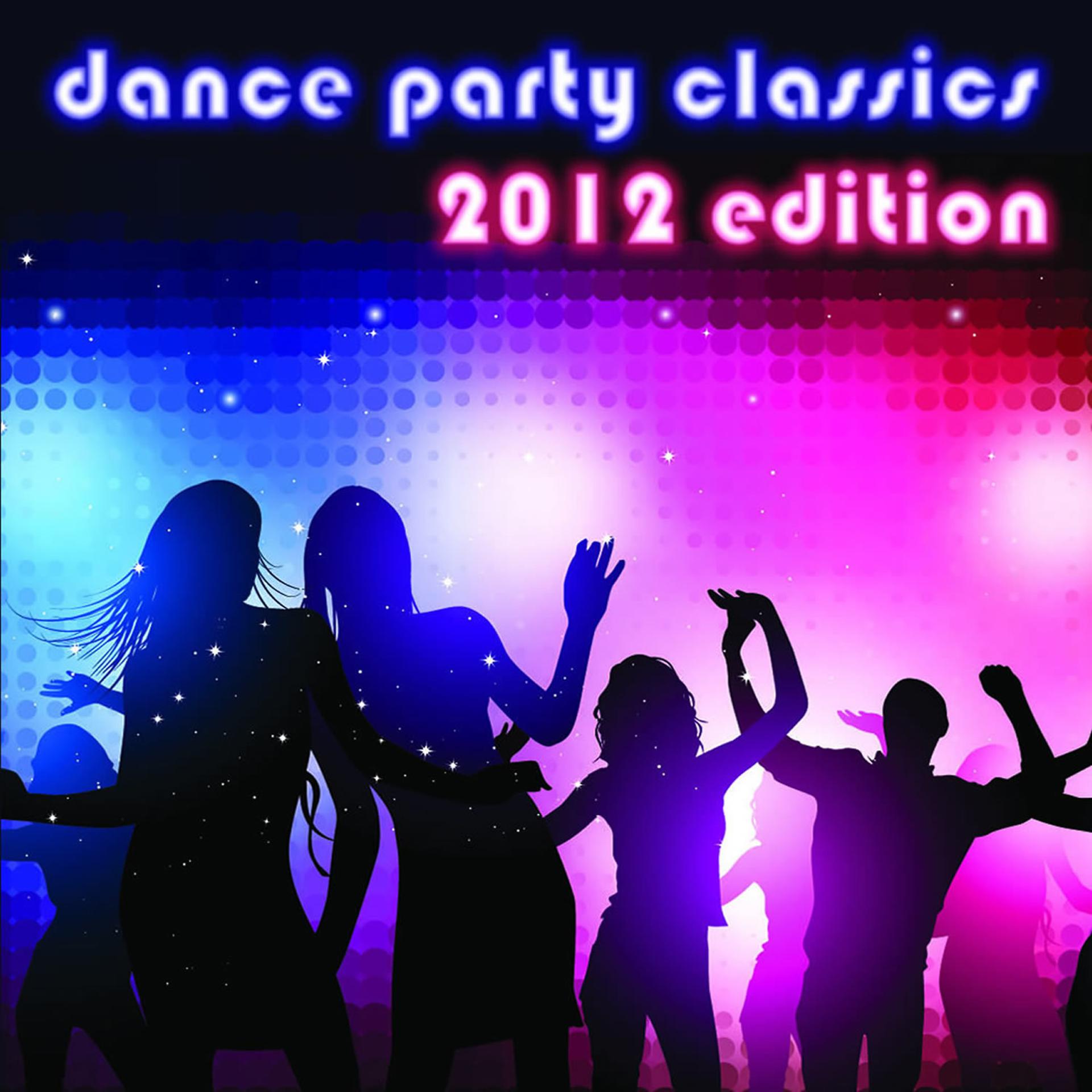 Постер альбома Dance Party Classics: 2012 Edition