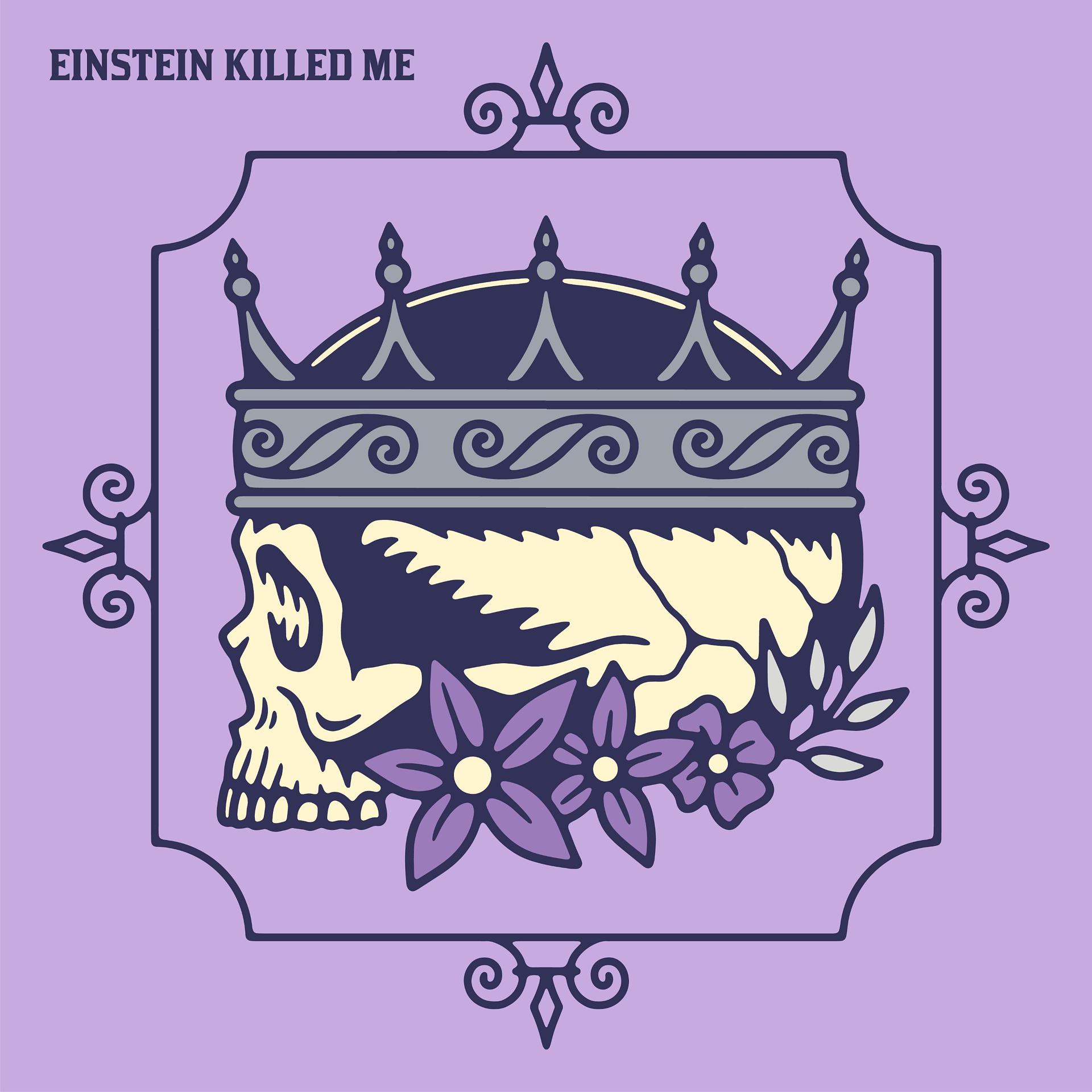 Постер альбома Einstein Killed Me