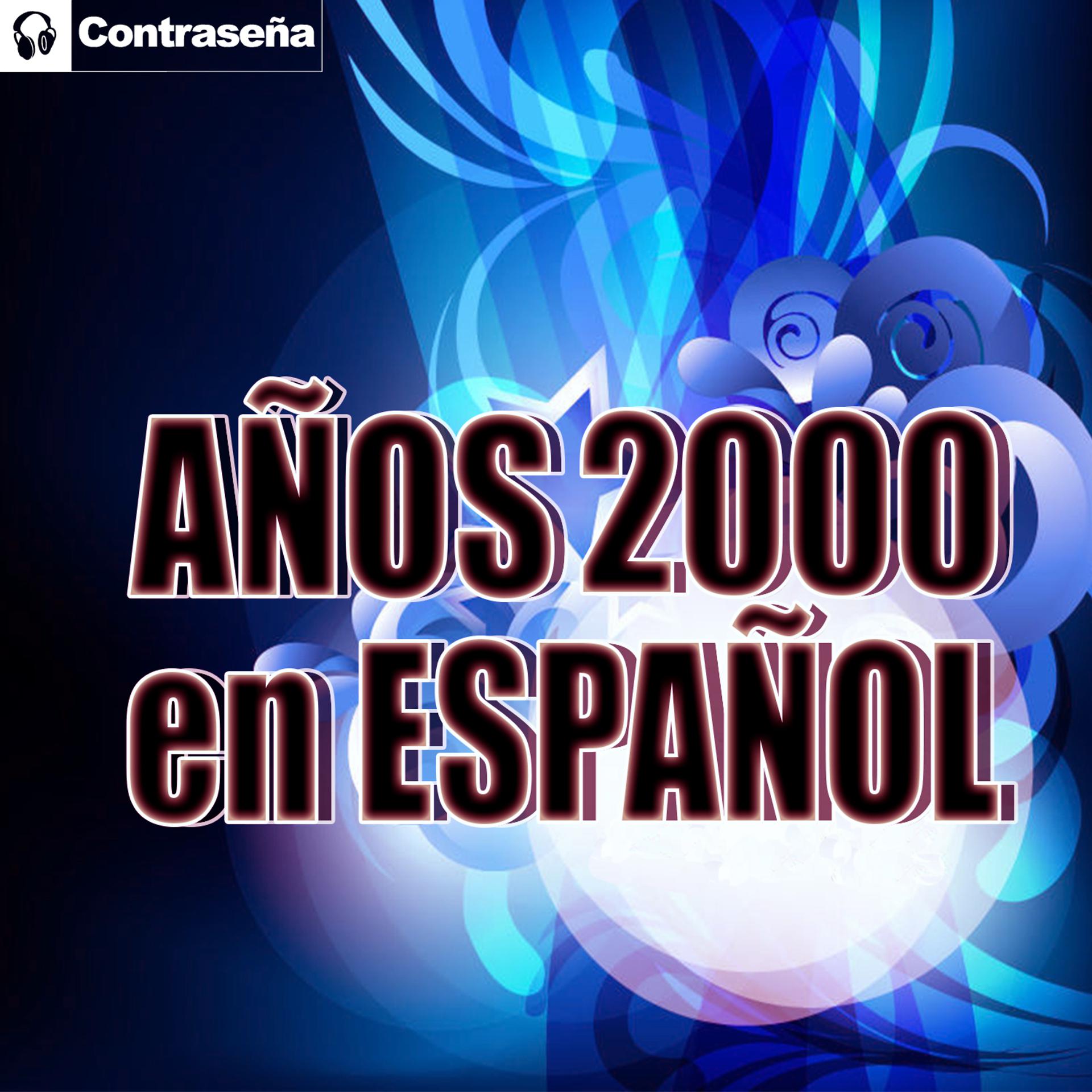 Постер альбома Años 2000 en Español