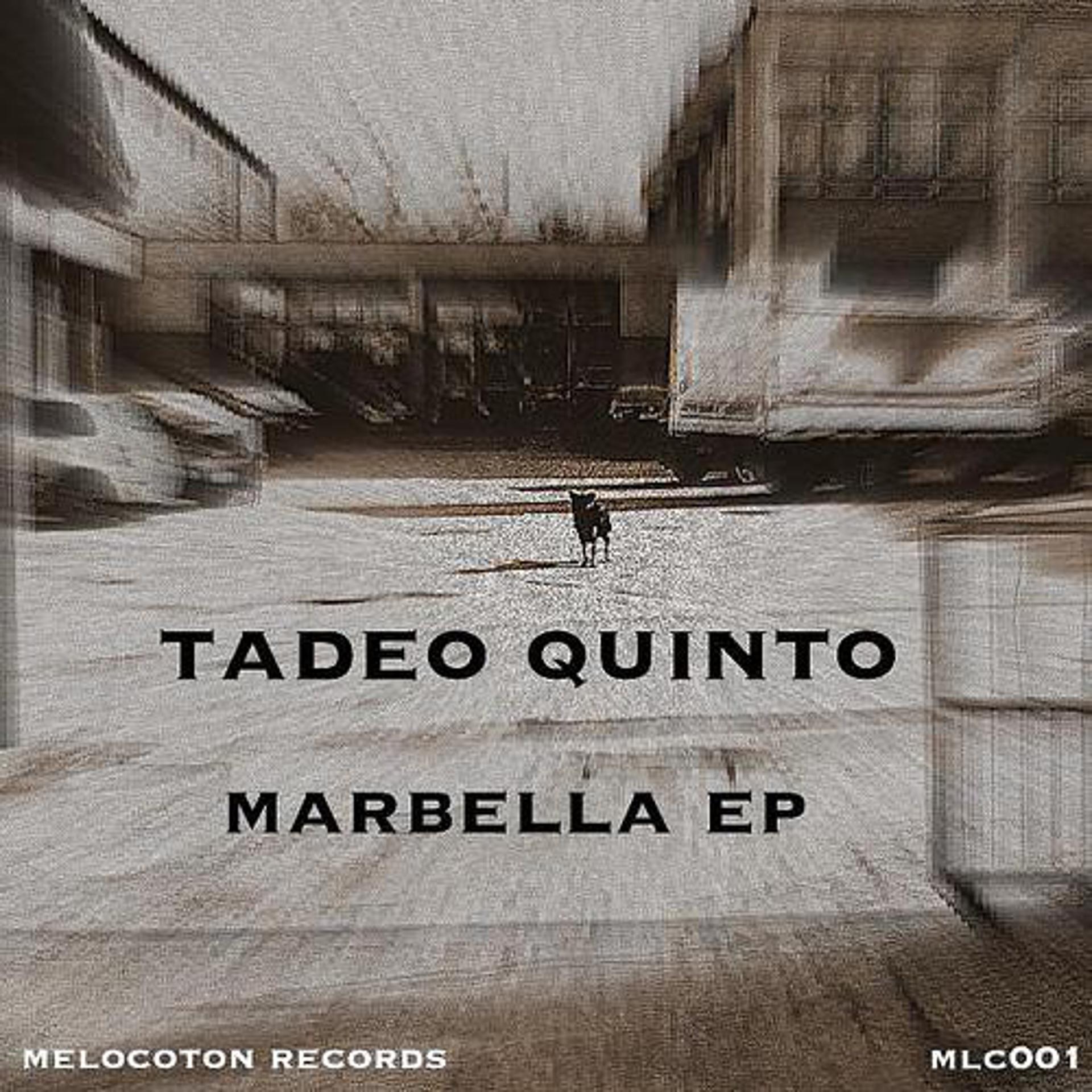 Постер альбома Tadeo Quinto - Marbella EP