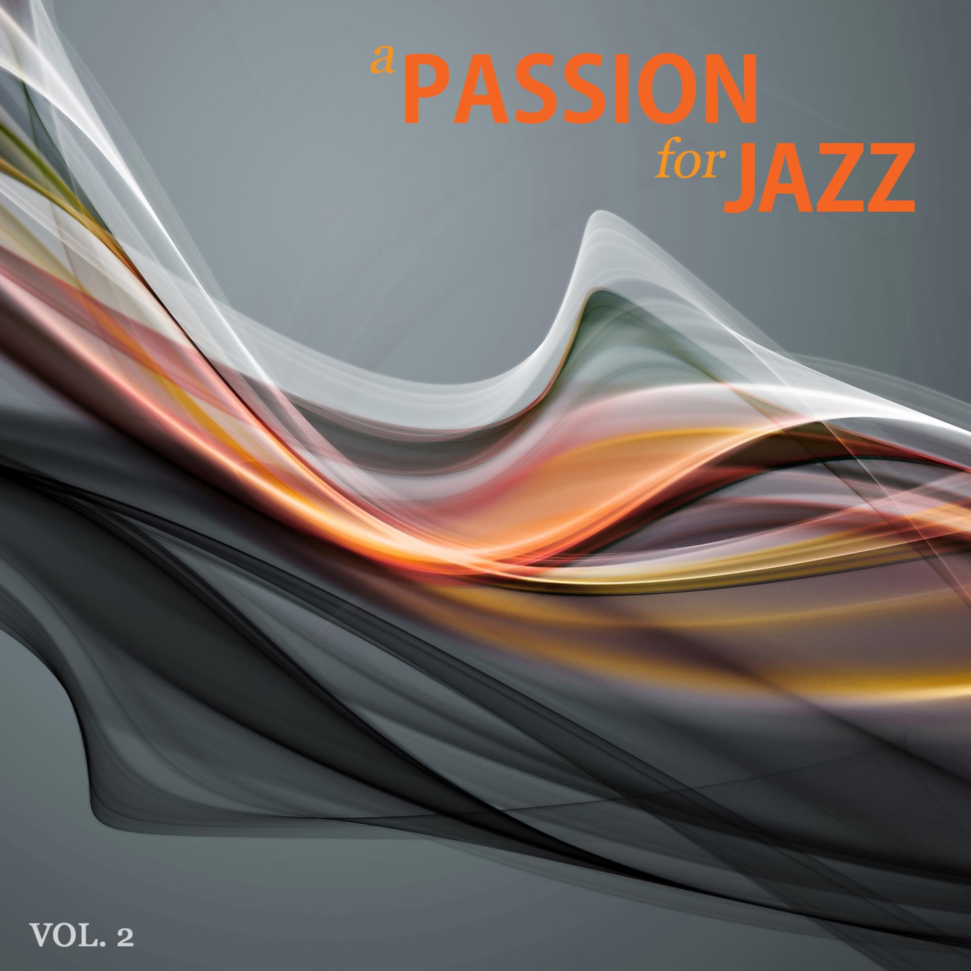 Постер альбома A Passion for Jazz, Vol. 2