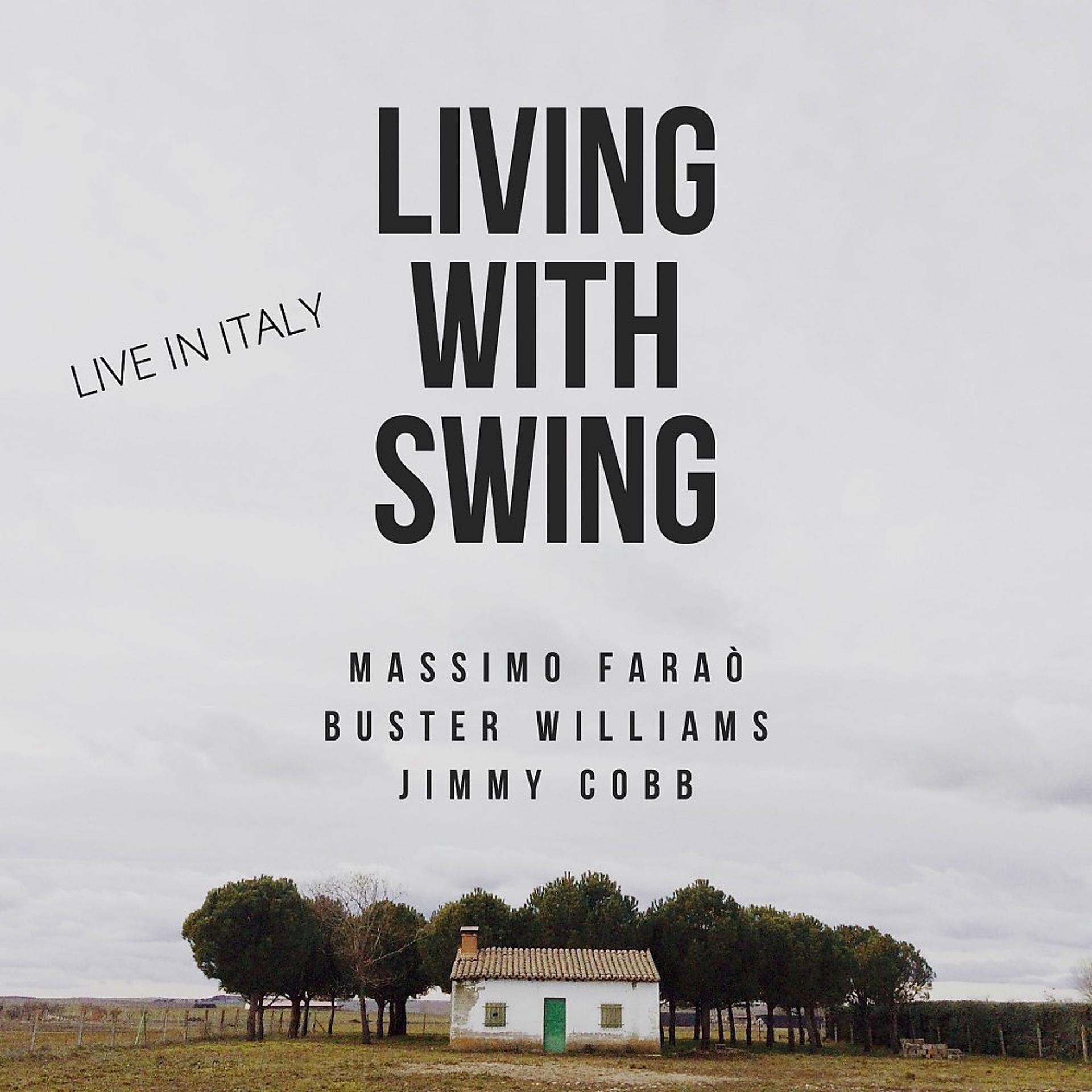 Постер альбома Living with Swing (Live in Italy)