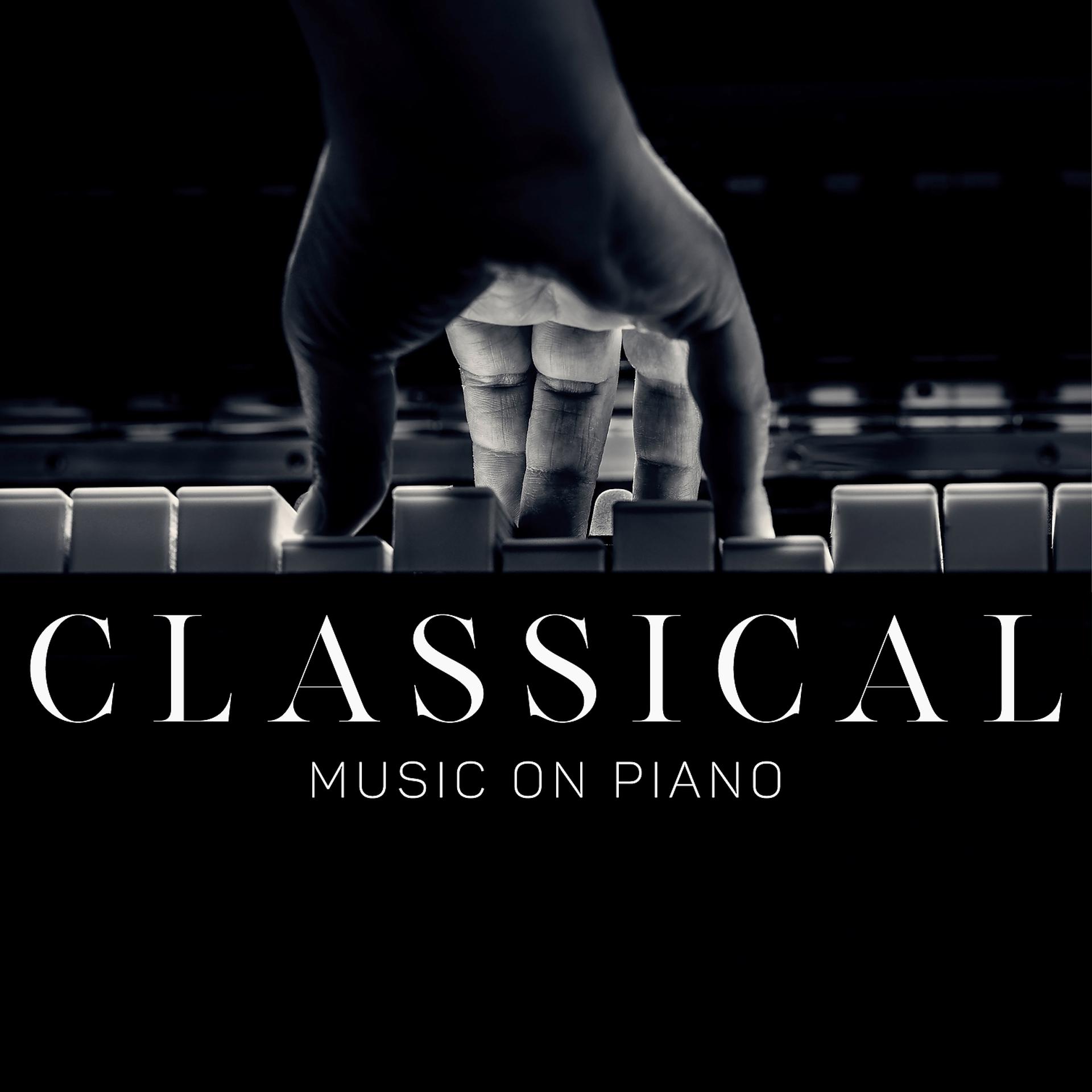Постер альбома Classical Music on Piano. Timeless Masterpieces of Mozart, Beethoven, Debussy. Elegant Lounge Collection
