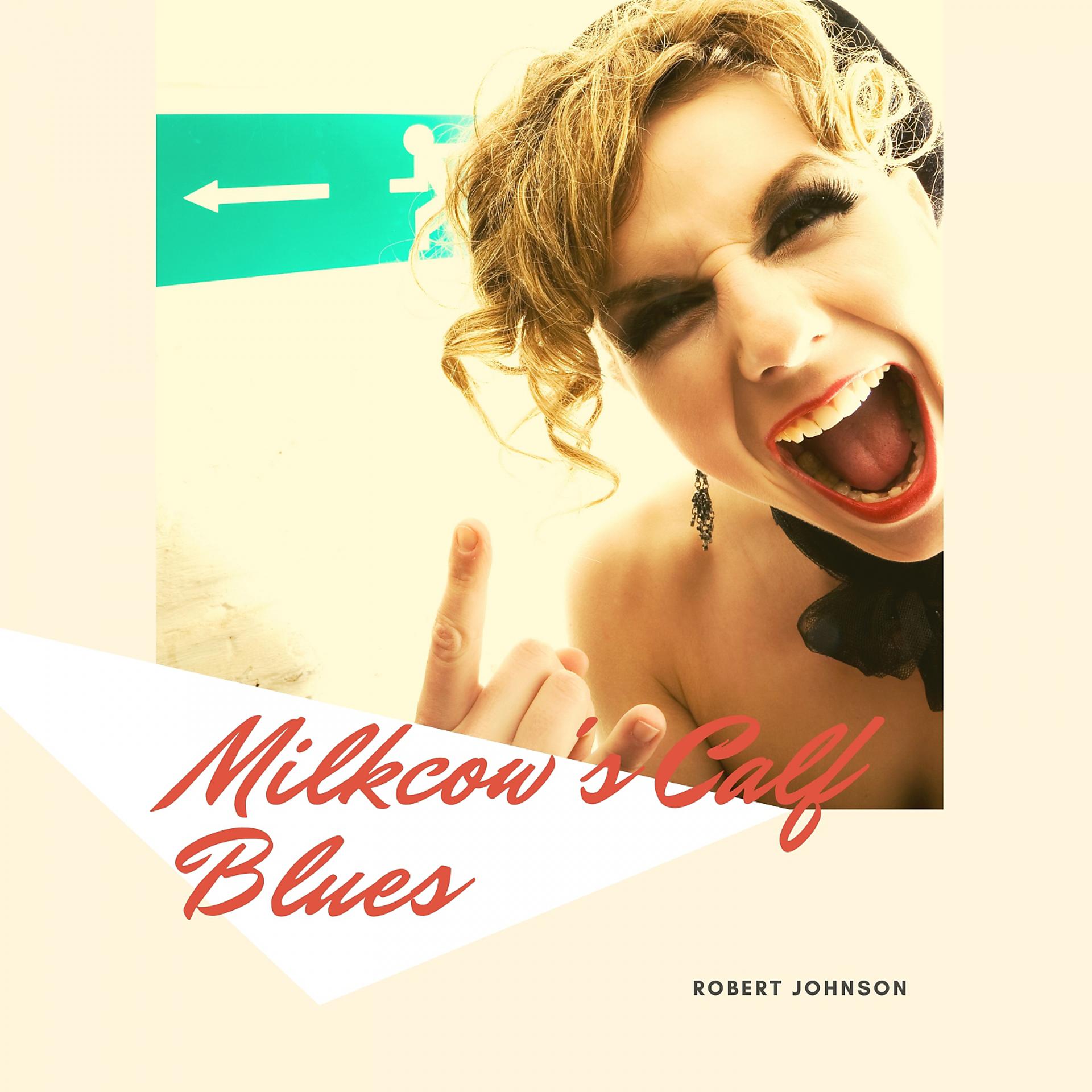 Постер альбома Milkcow's Calf Blues