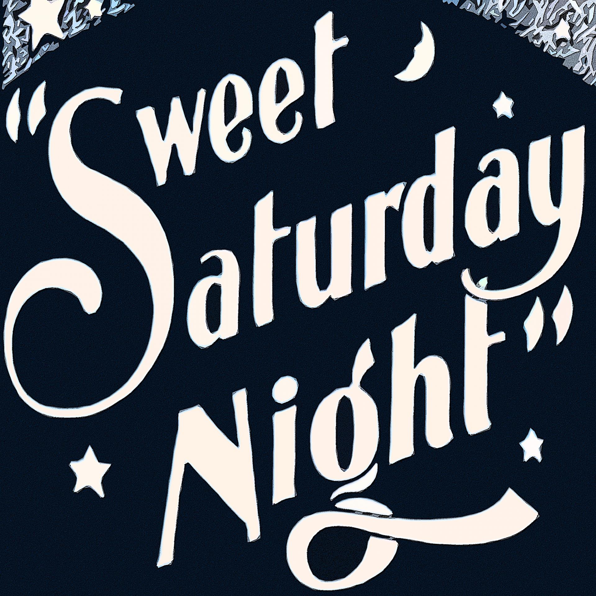 Постер альбома Sweet Saturday Night