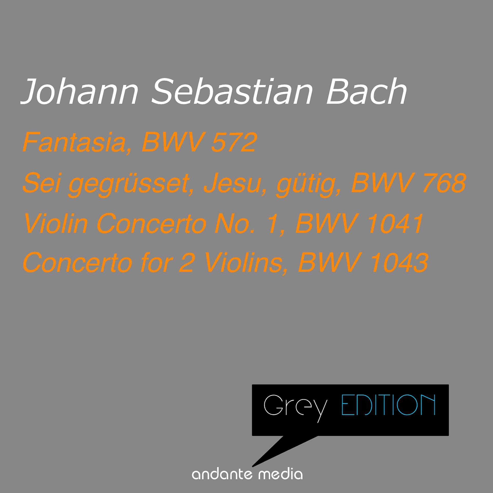 Постер альбома Grey Edition - Bach: Fantasia, BWV 572 & Violin Concerti