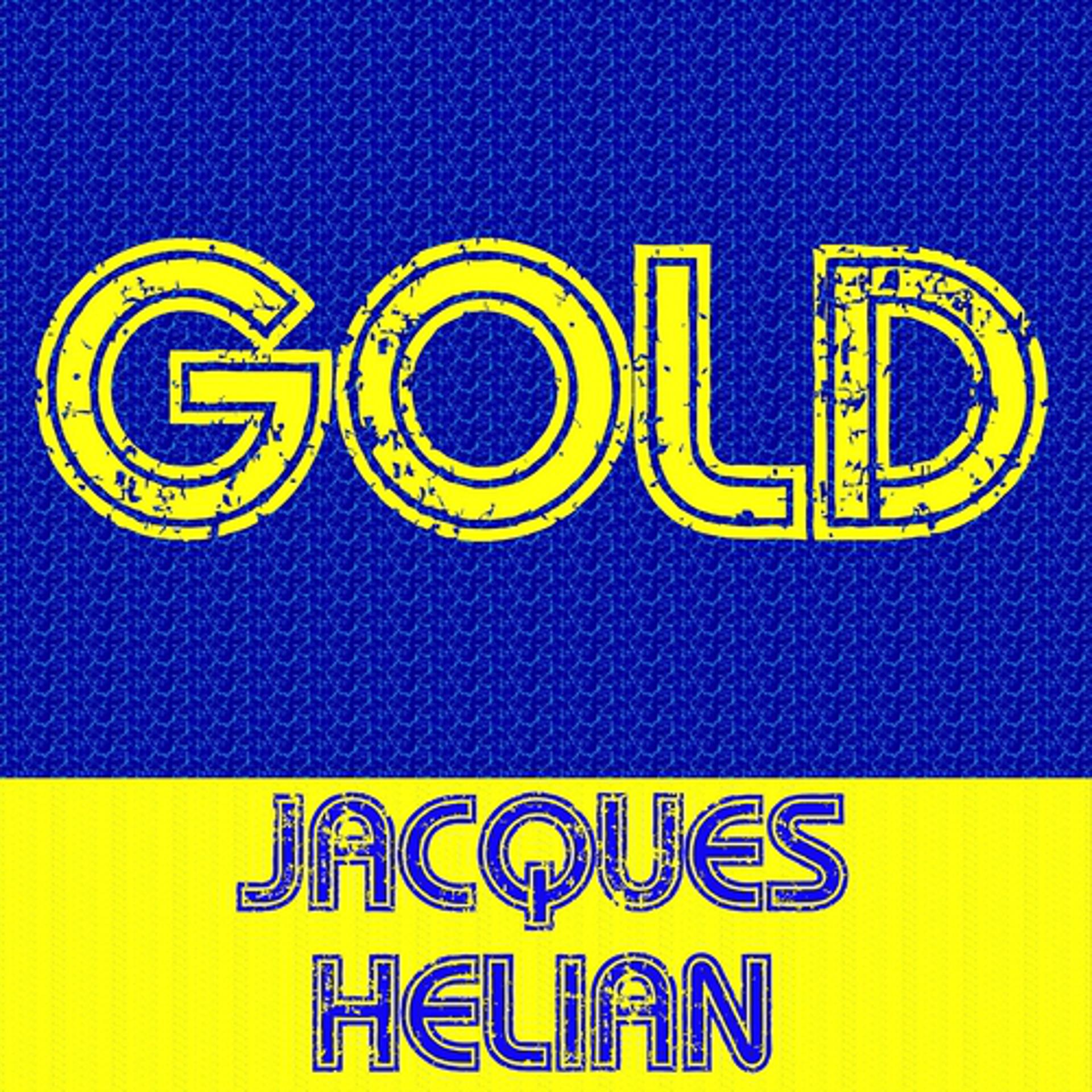 Постер альбома Gold: Jacques Hélian