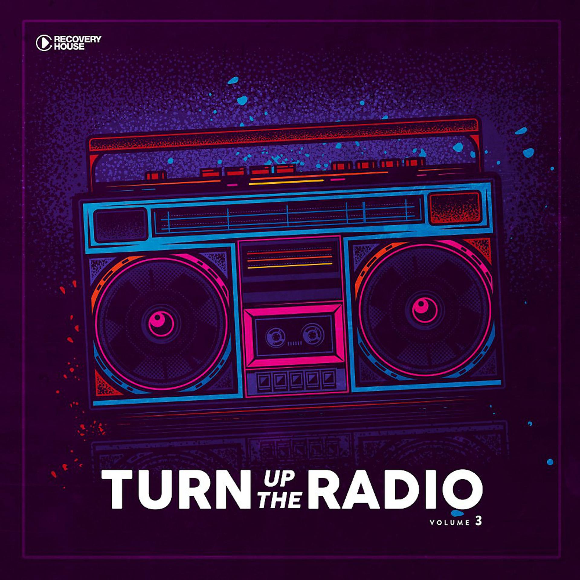 Постер альбома Turn up the Radio, Vol. 3