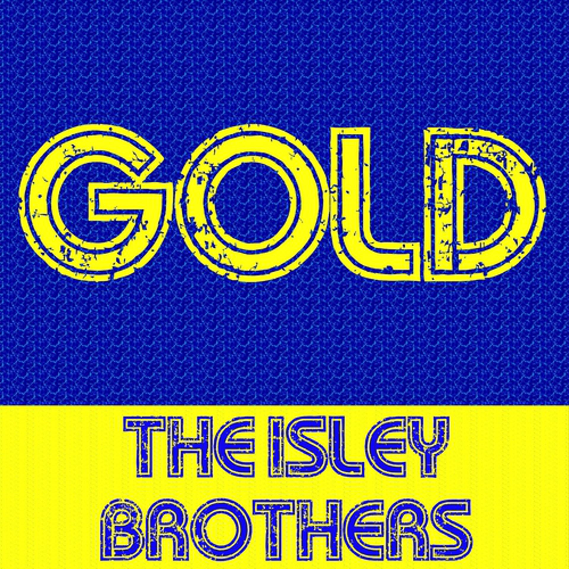 Постер альбома Gold: The Isley Brothers
