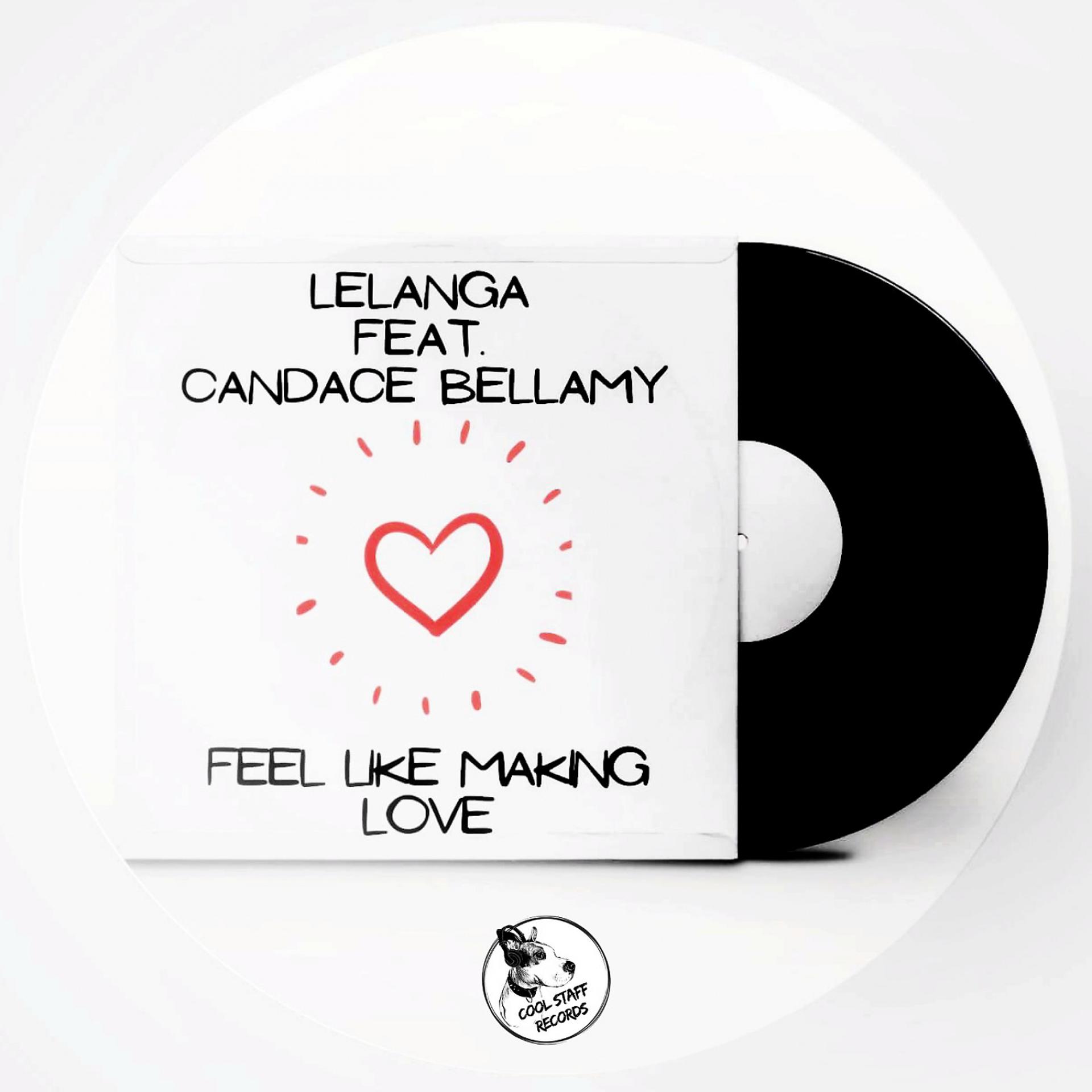 Постер альбома Feel Like Making Love (feat. Candace Bellamy)