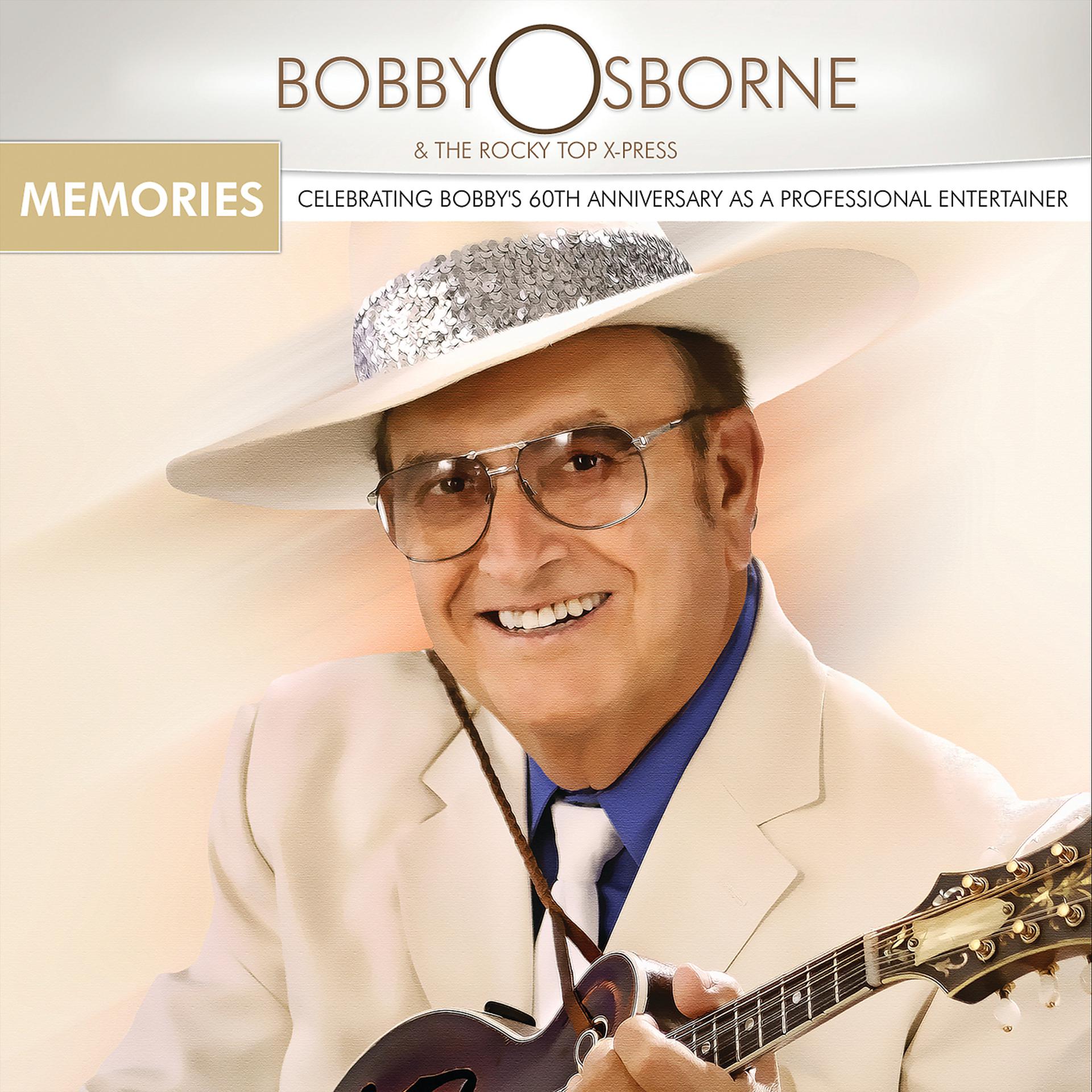 Постер альбома Memories: Celebrating Bobby's 60th Anniversary As A Professional Entertainer