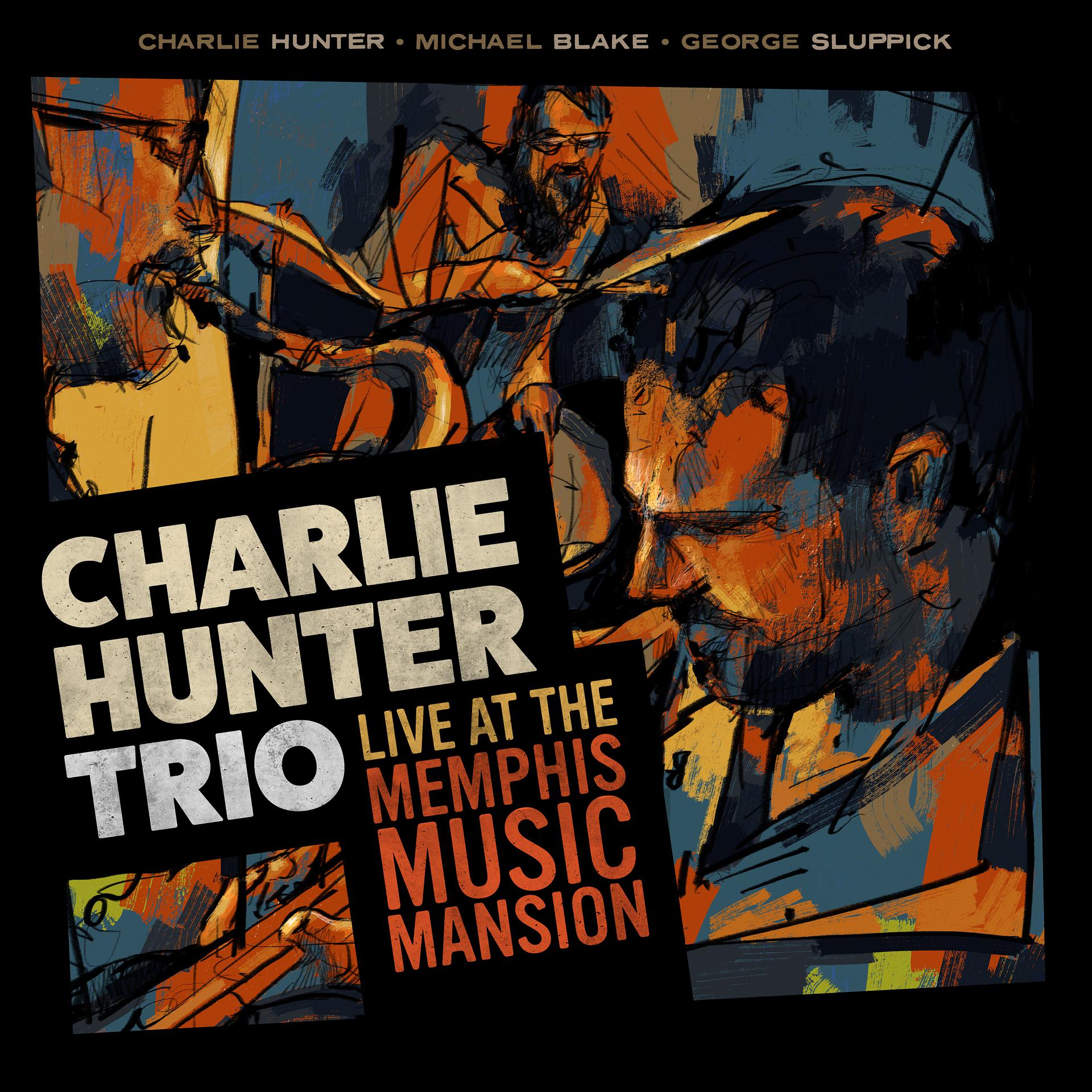 Постер альбома Charlie Hunter Trio Live at the Memphis Music Mansion