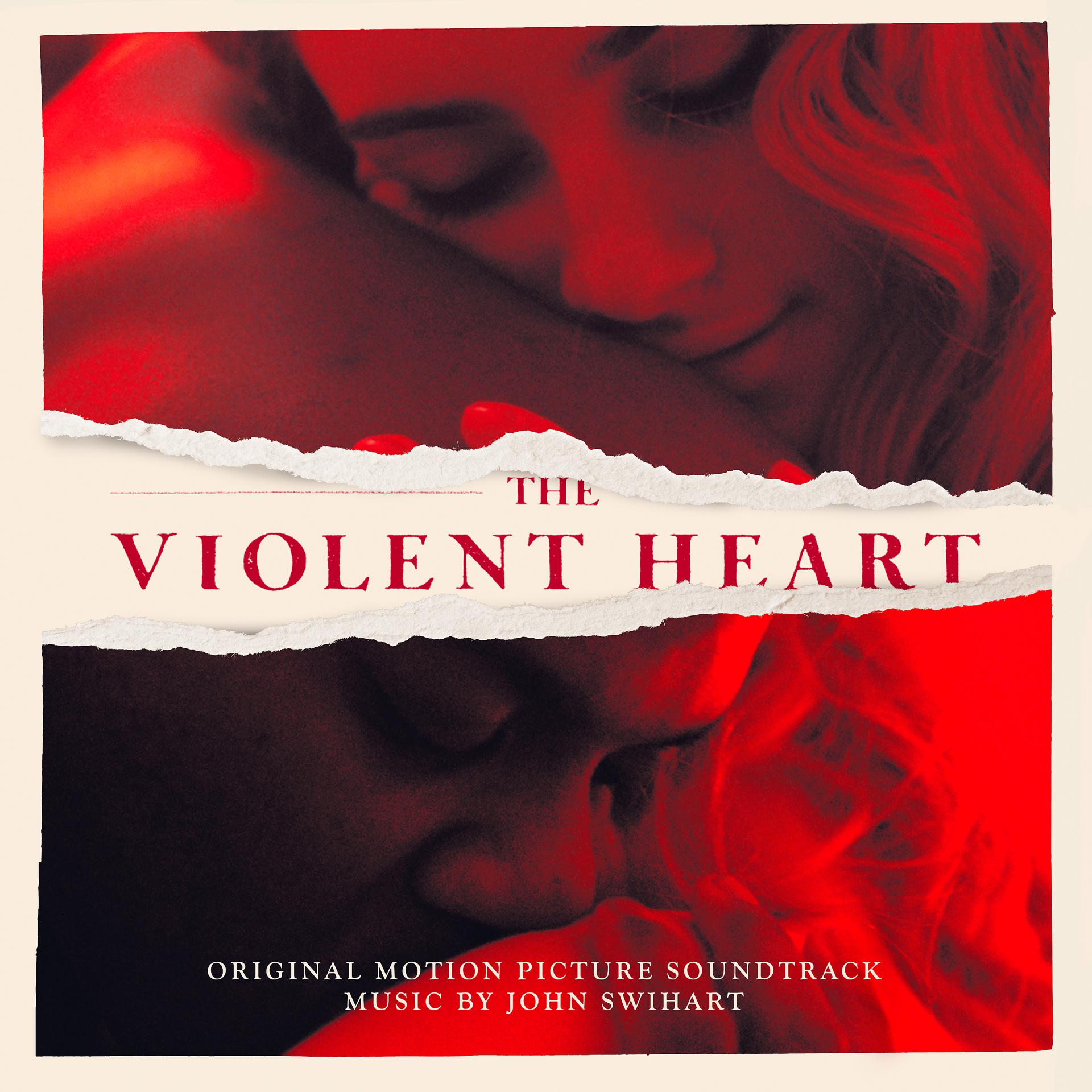 Постер альбома The Violent Heart (Original Motion Picture Soundtrack)