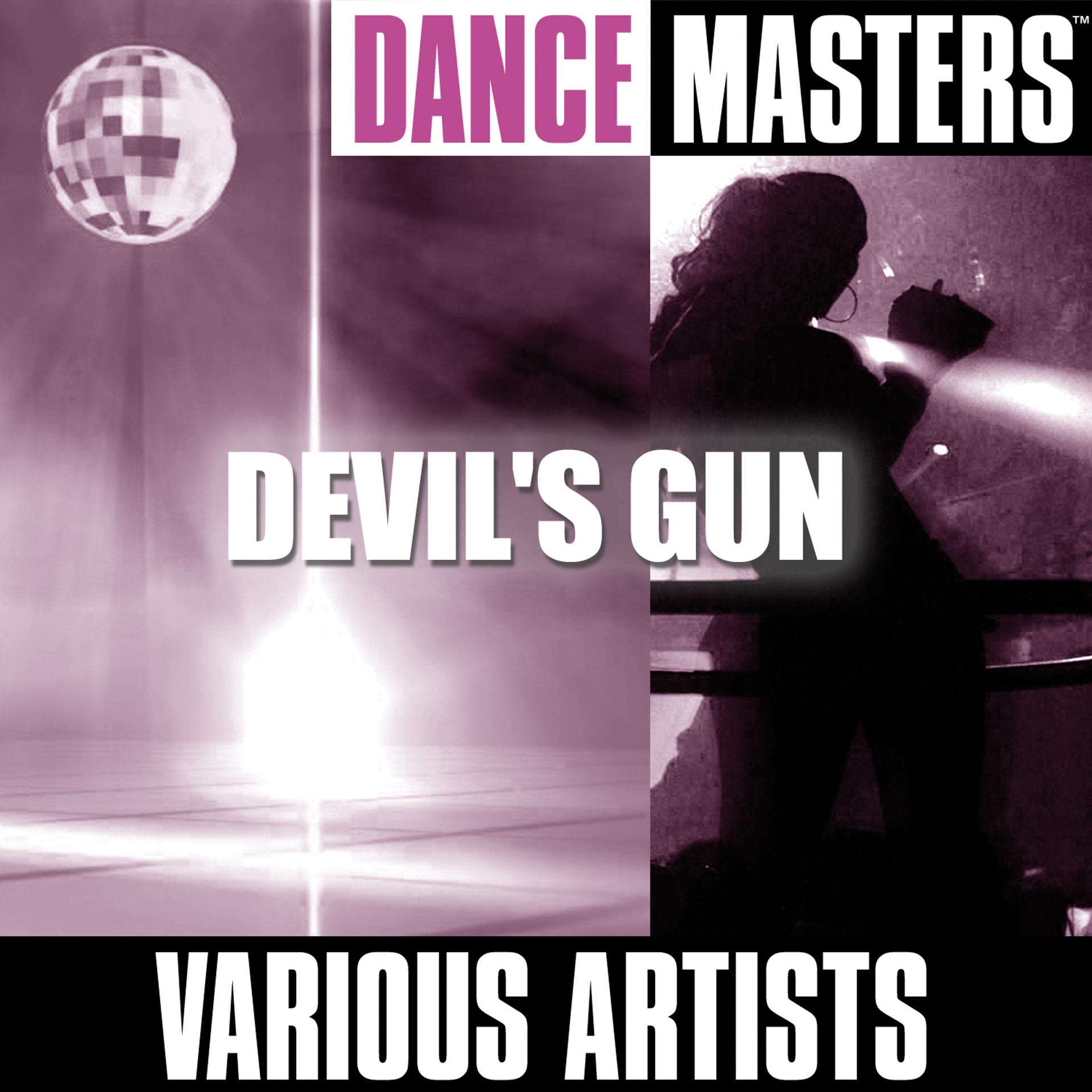 Постер альбома Dance Masters: Devil's Gun