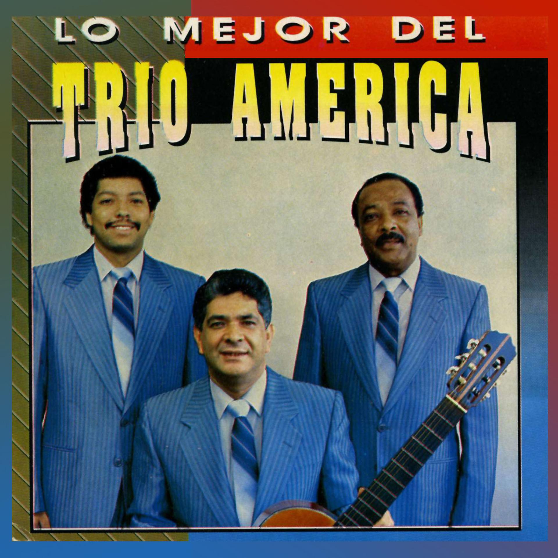 Постер альбома Lo Mejor del Trio America