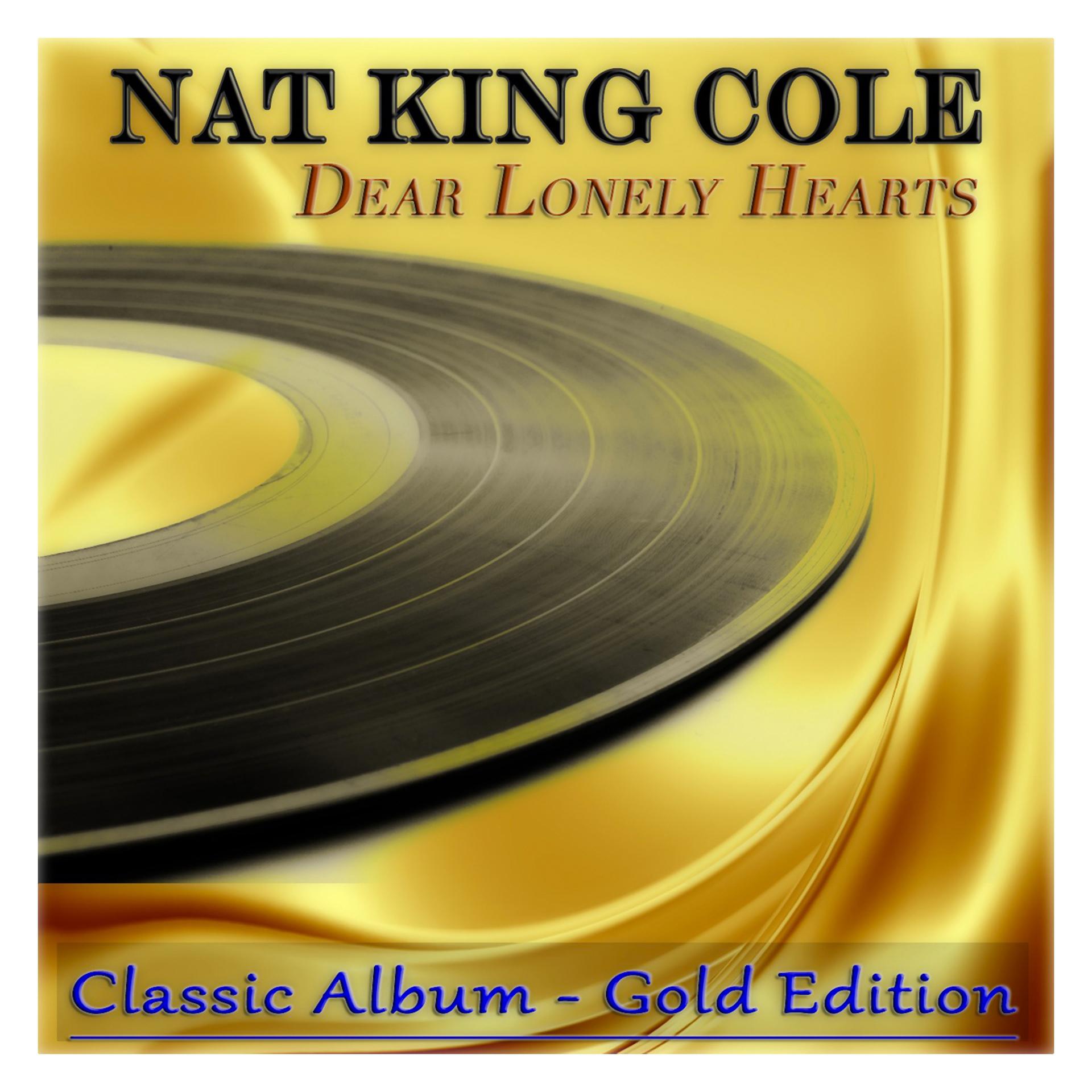 Постер альбома Dear Lonely Hearts (Classic Album - Gold Edition)