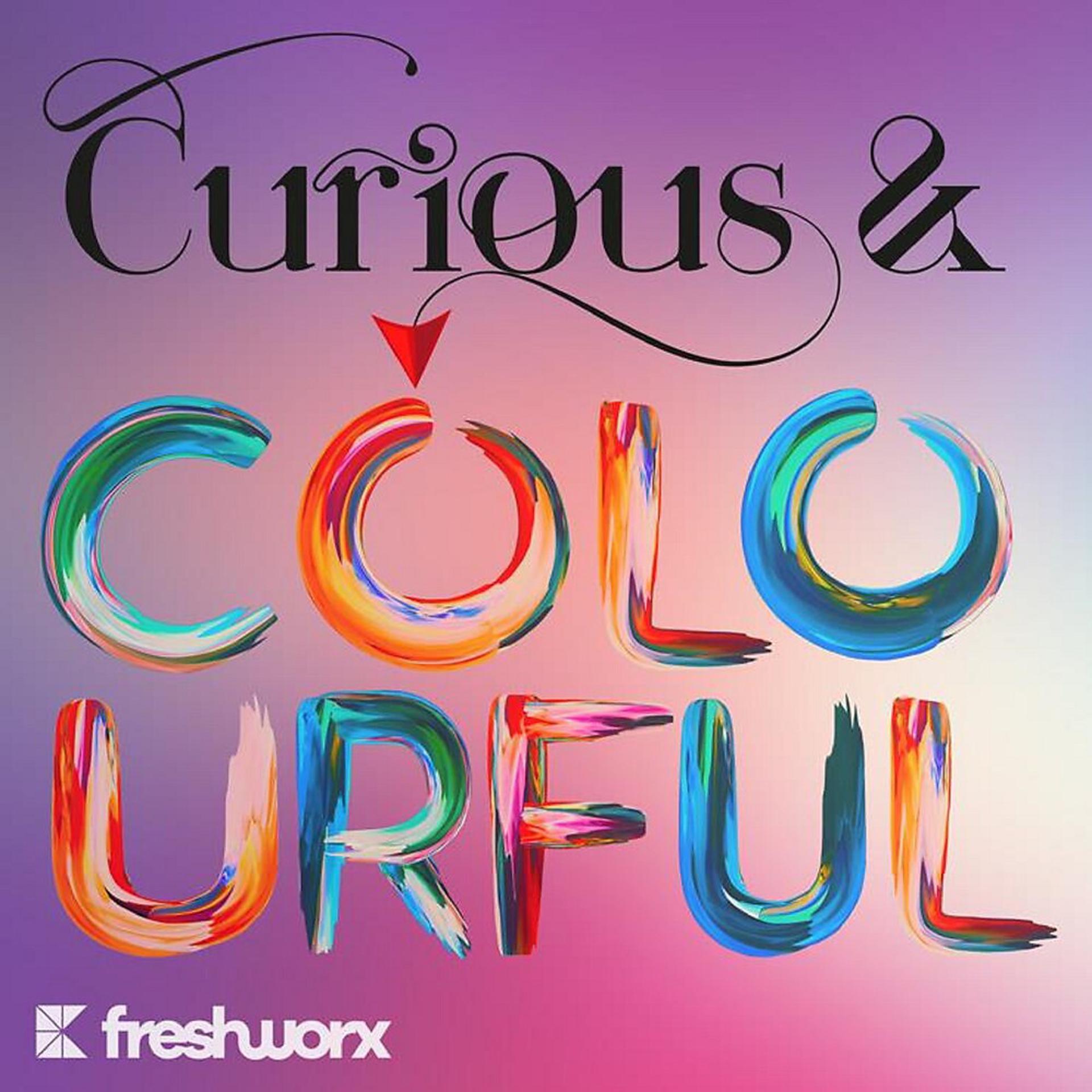 Постер альбома Curious and Colourful