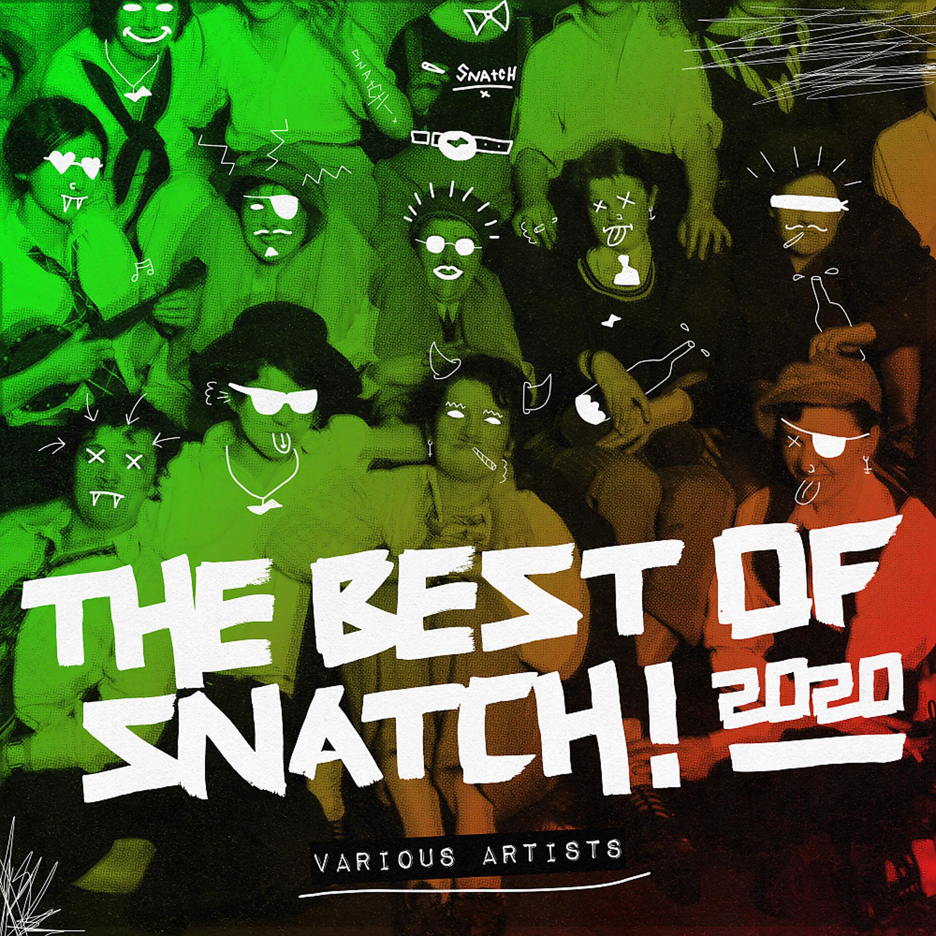 Постер альбома The Best Of Snatch! 2020