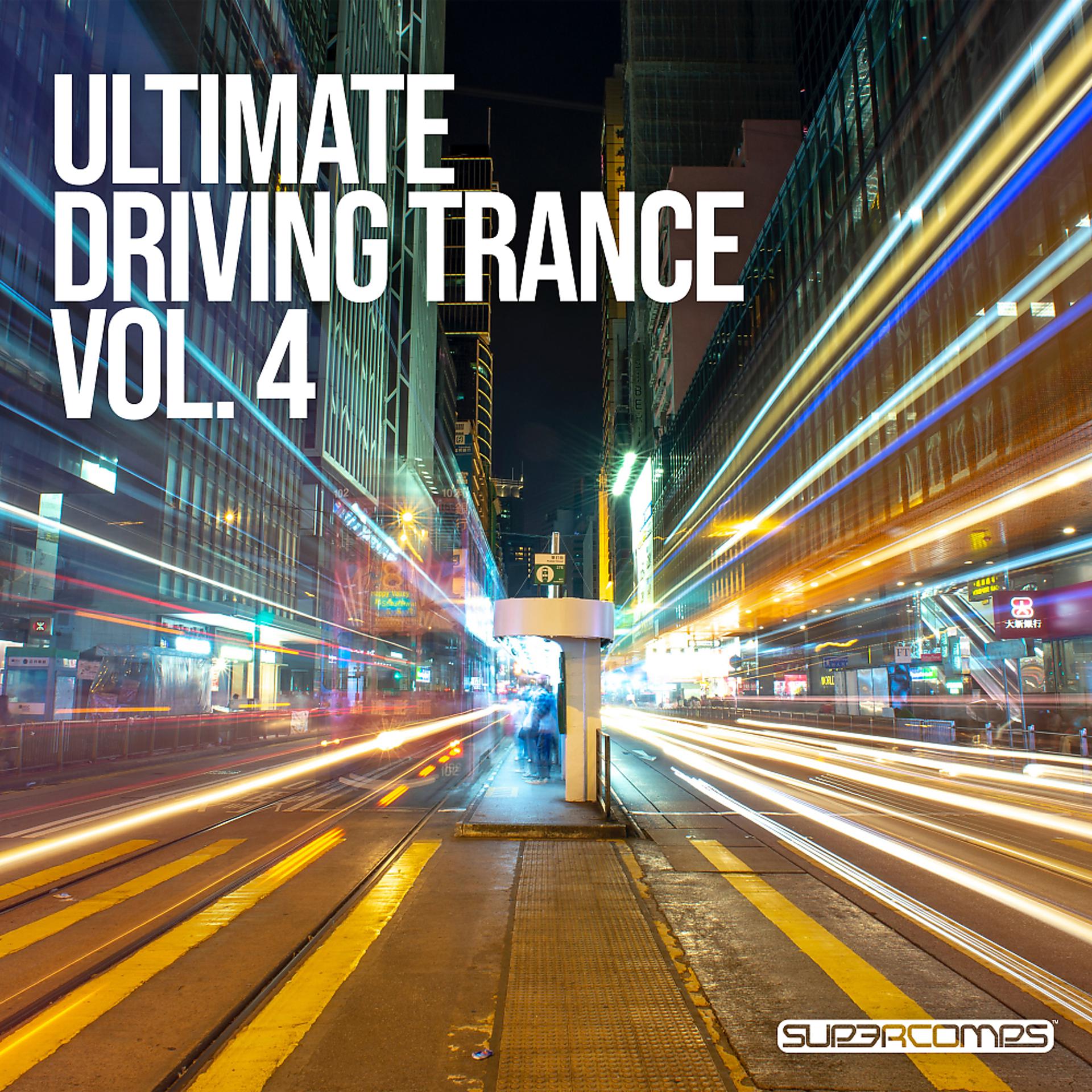 Постер альбома Ultimate Driving Trance, Vol. 4