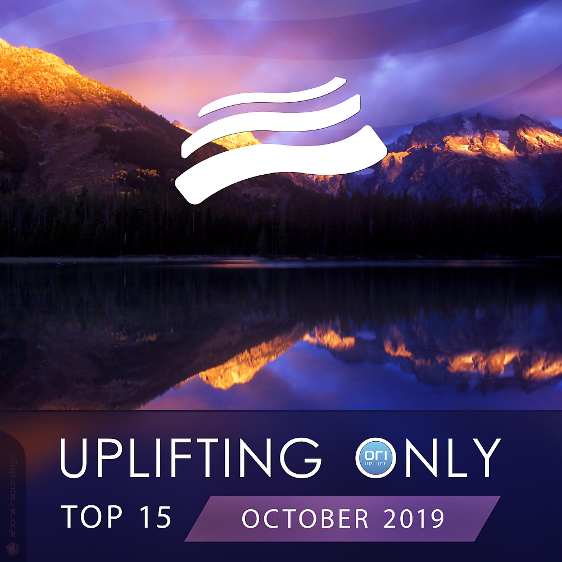 Постер альбома Uplifting Only Top 15: October 2019