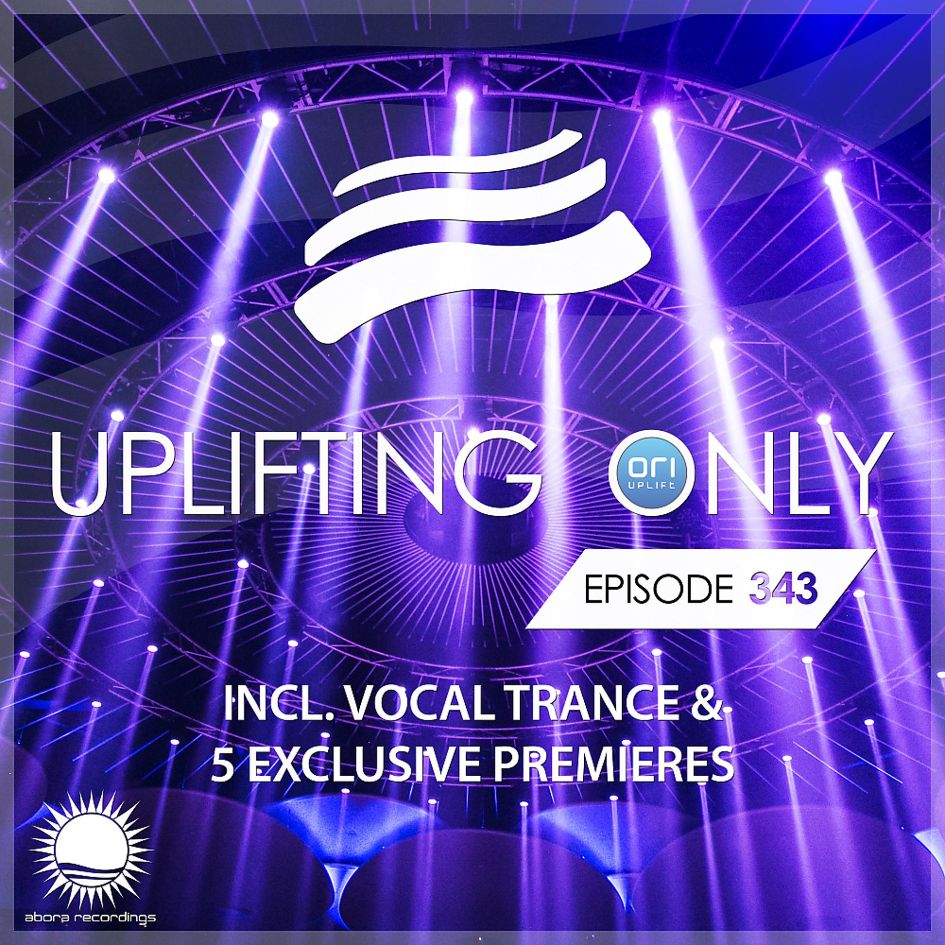 Постер альбома Uplifting Only Episode 343 (incl. Vocal Trance)