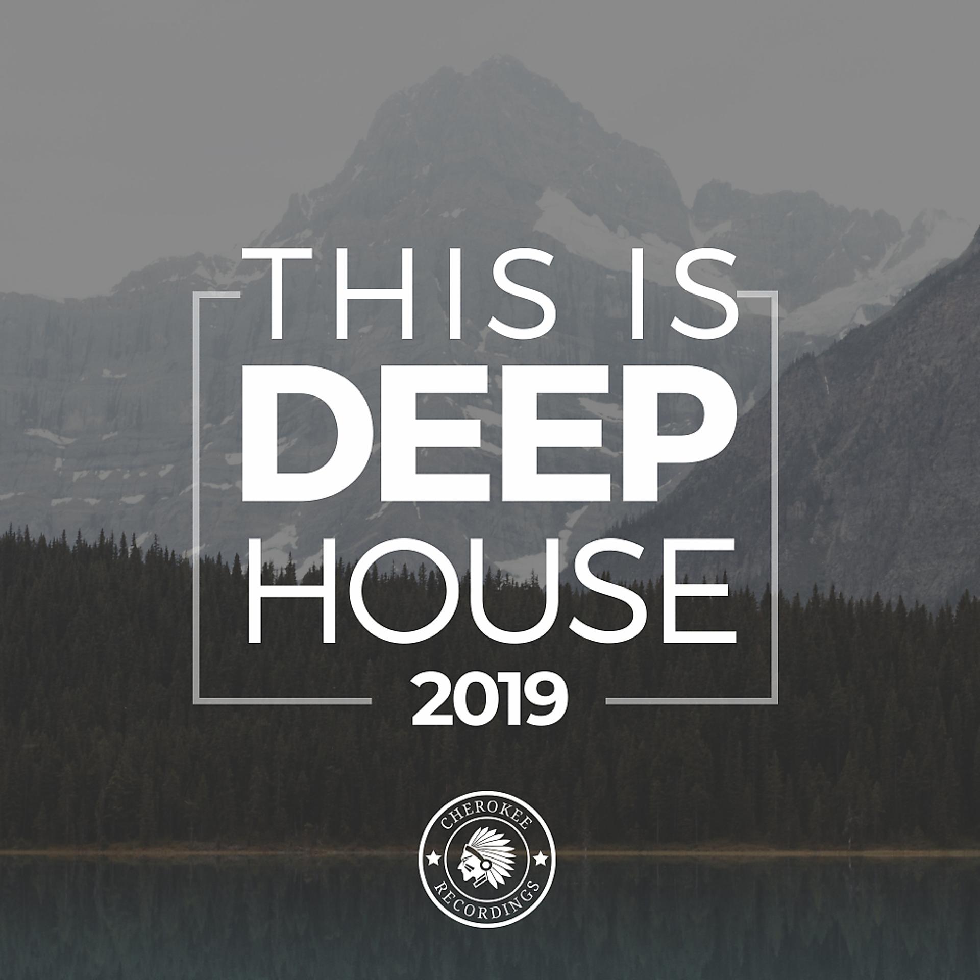 Постер альбома This Is Deep House 2019
