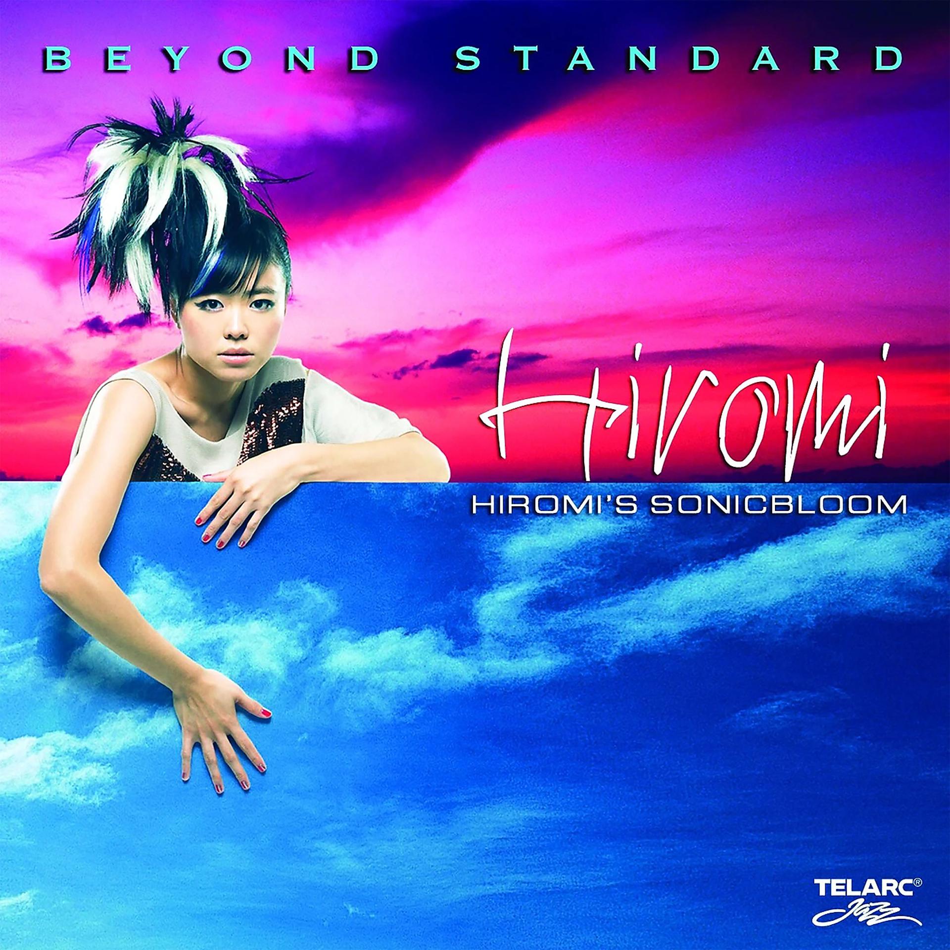 Постер альбома Hiromi's Sonicbloom: Beyond Standard