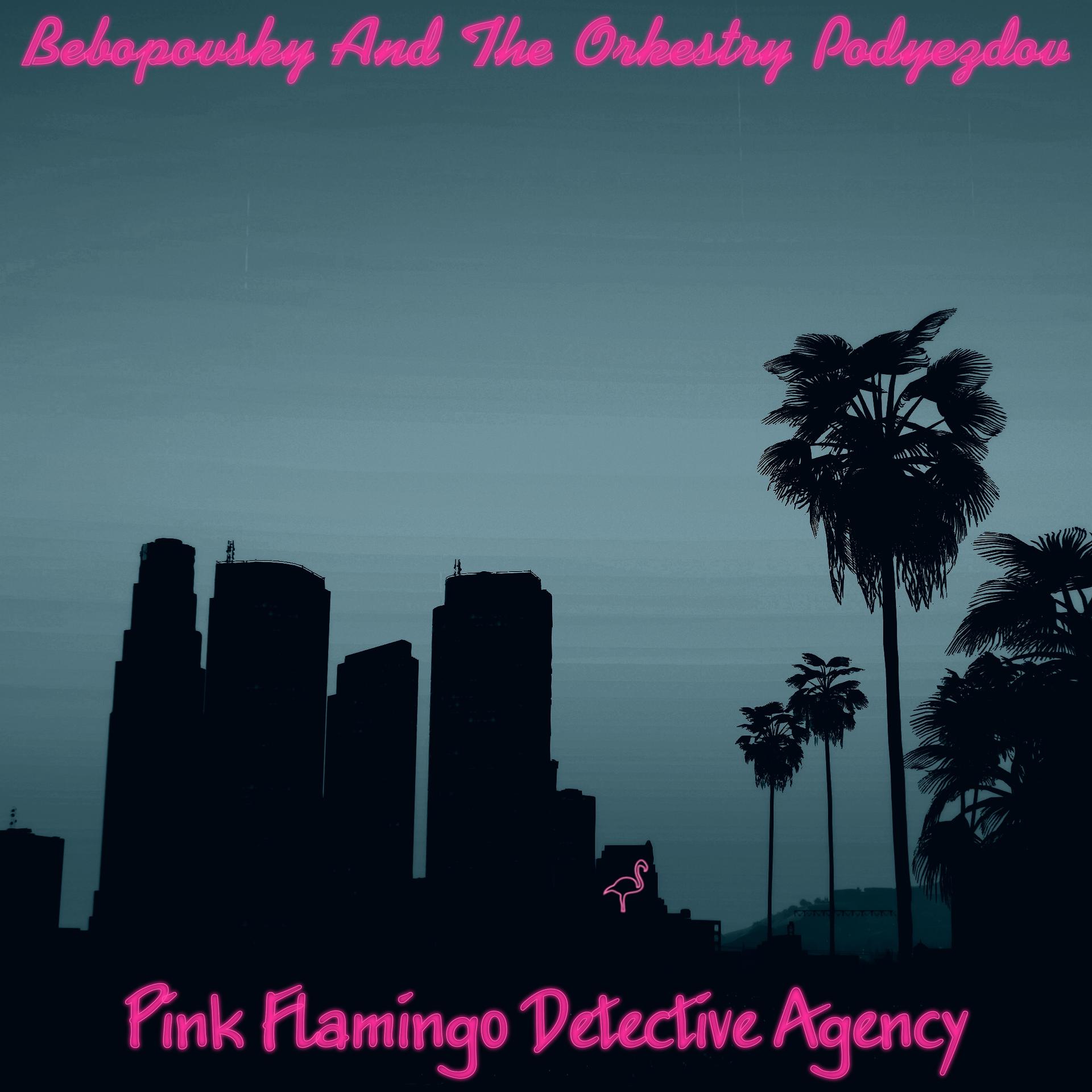 Постер альбома Pink Flamingo Detective Agency