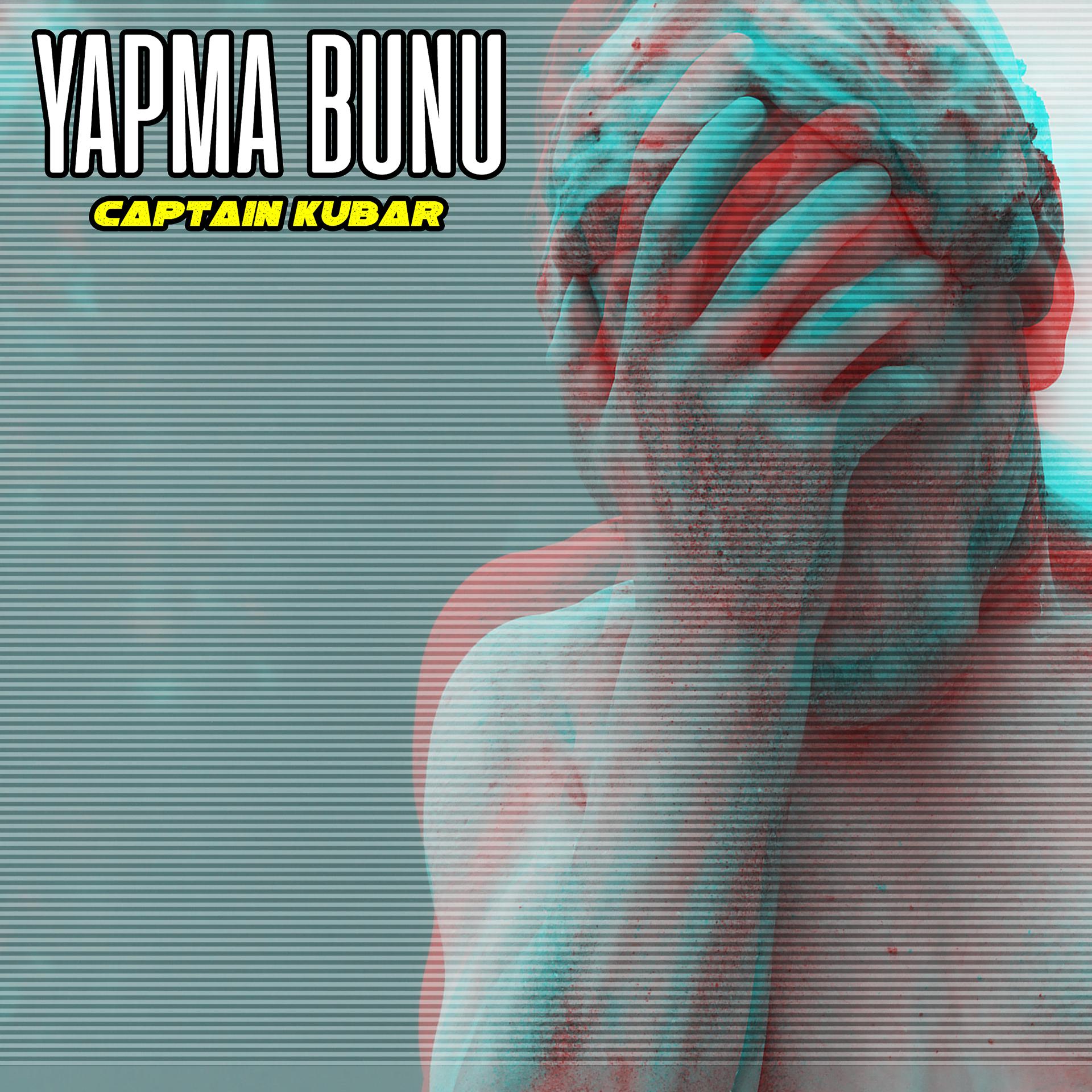 Постер альбома Yapma Bunu