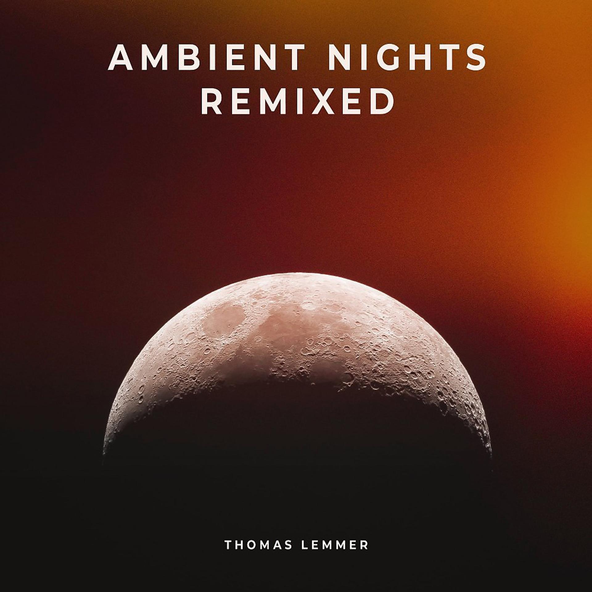 Постер альбома Ambient Nights Remixed