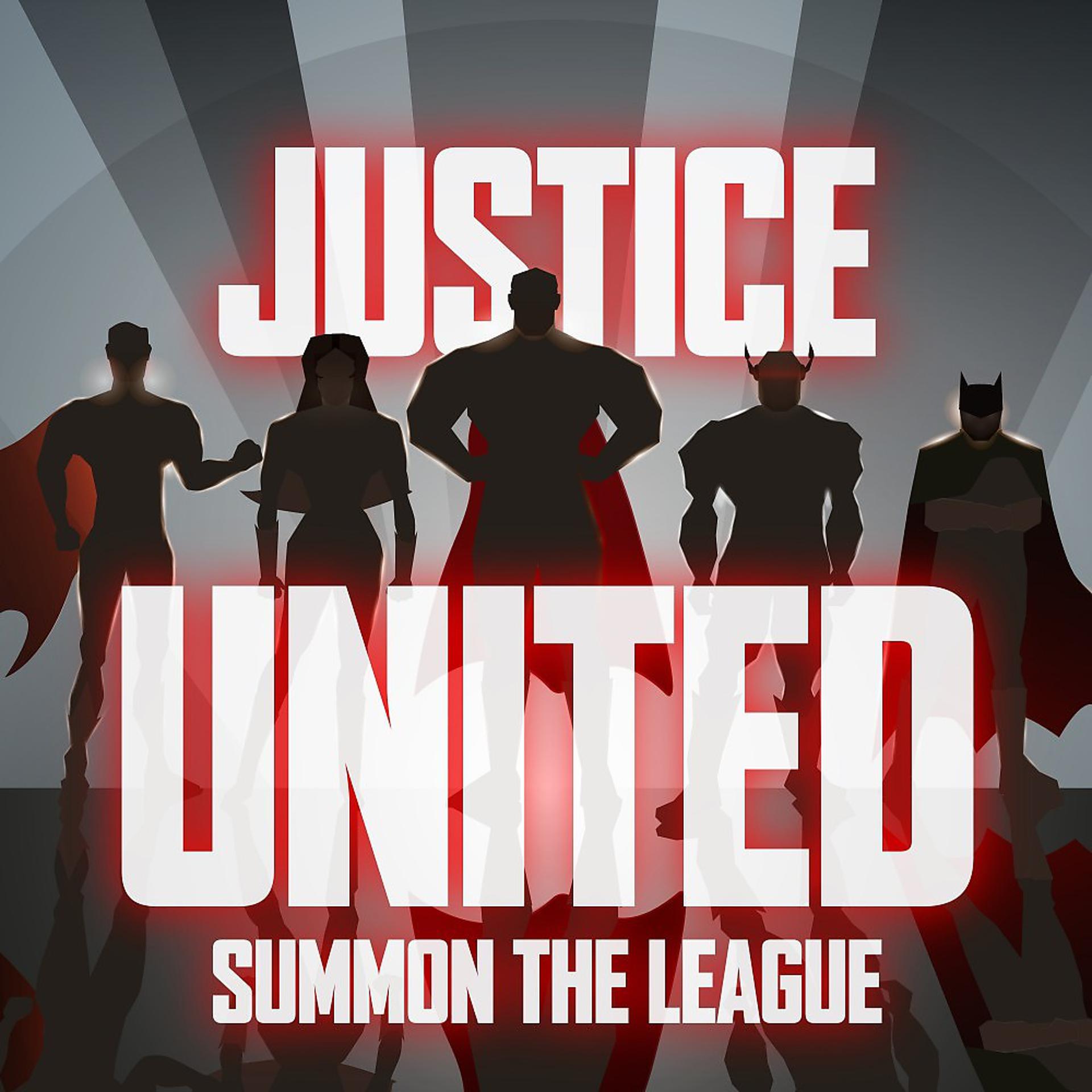 Постер альбома Justice United - Summon the League