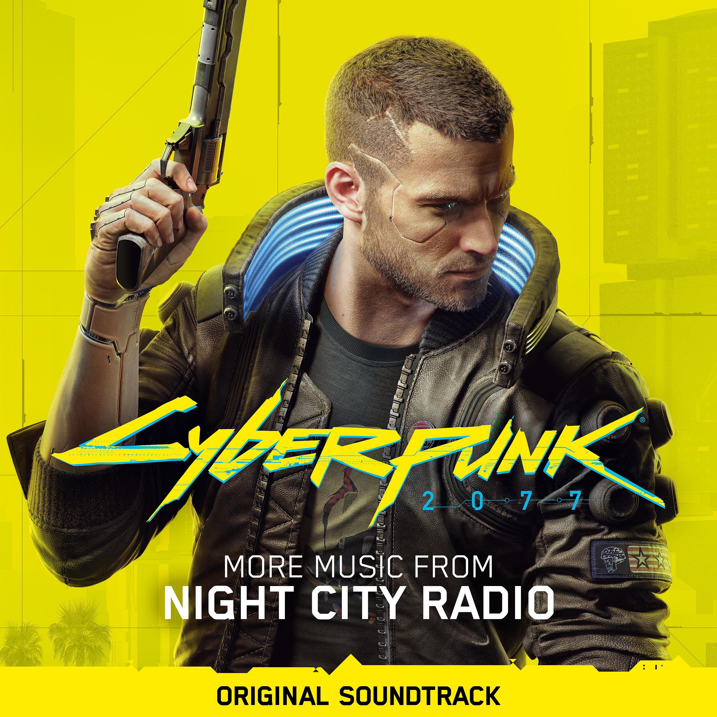 Постер альбома Cyberpunk 2077: More Music from Night City Radio (Original Soundtrack)