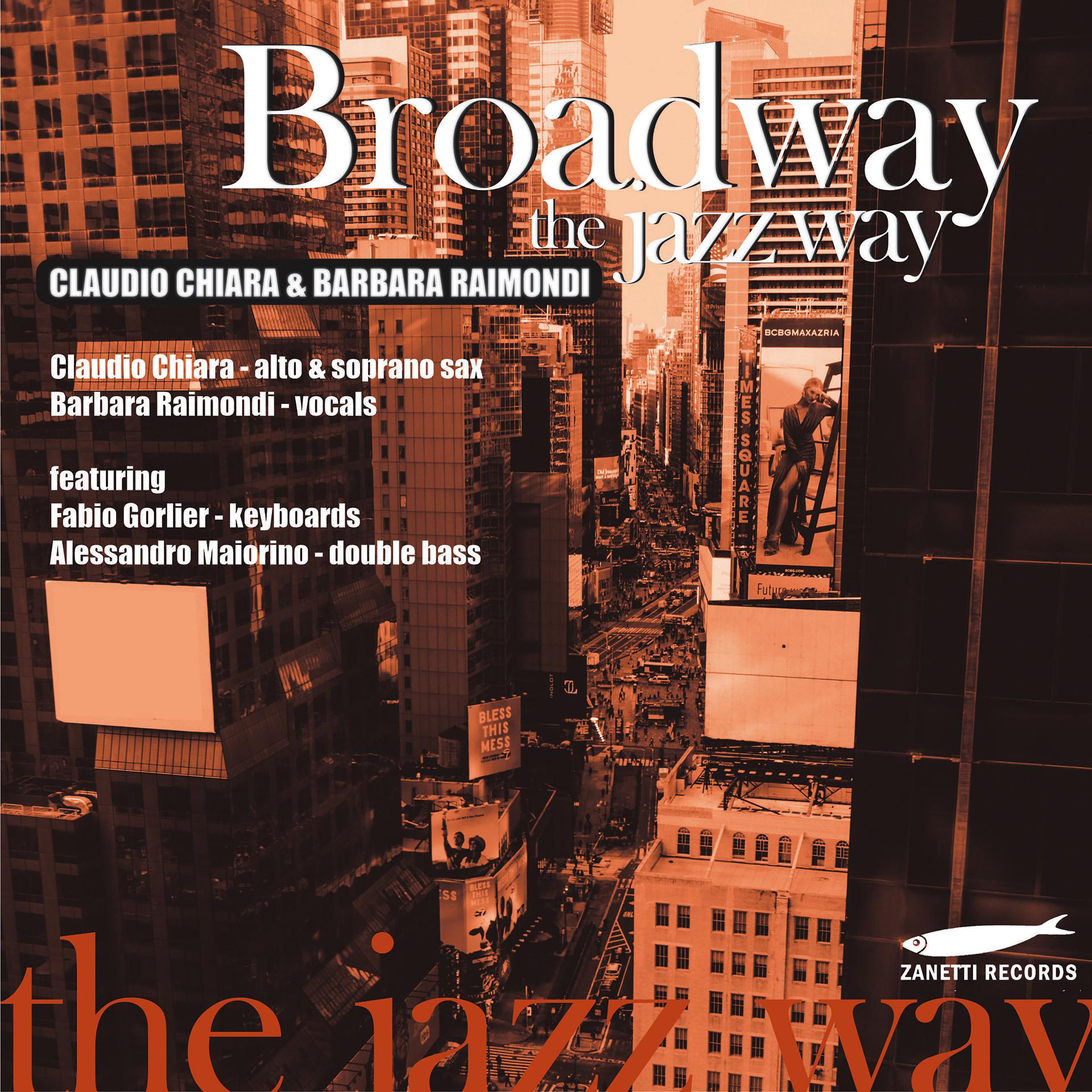 Постер альбома Broadway the Jazz Way (feat. Fabio Gorlier, Alessandro Maiorino)
