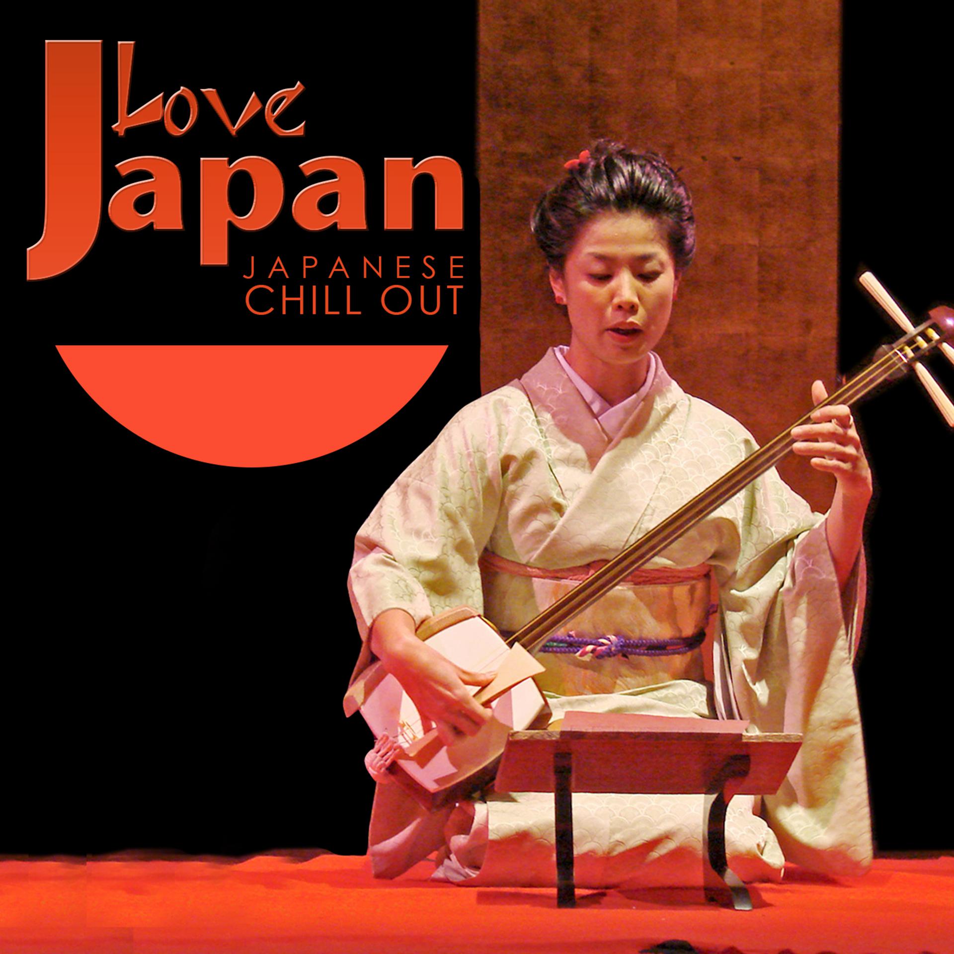 Постер альбома Love Japan. Japanese Chill Out