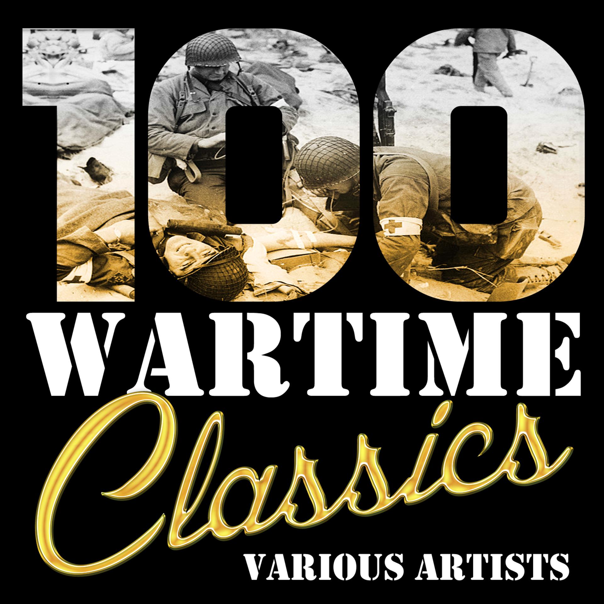 Постер альбома 100 Wartime Classics