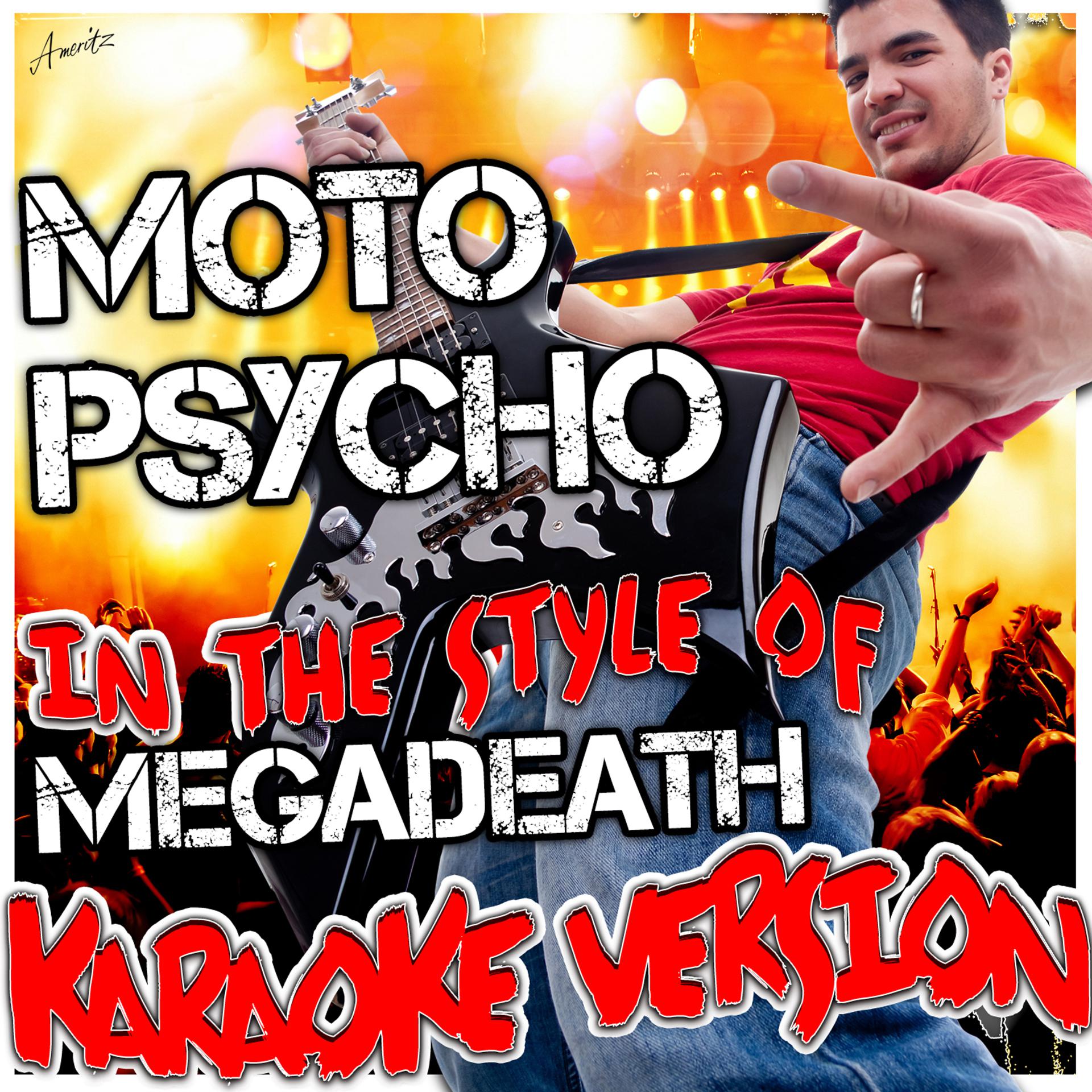 Постер альбома Moto Psycho (In the Style of Megadeath) [Karaoke Version]