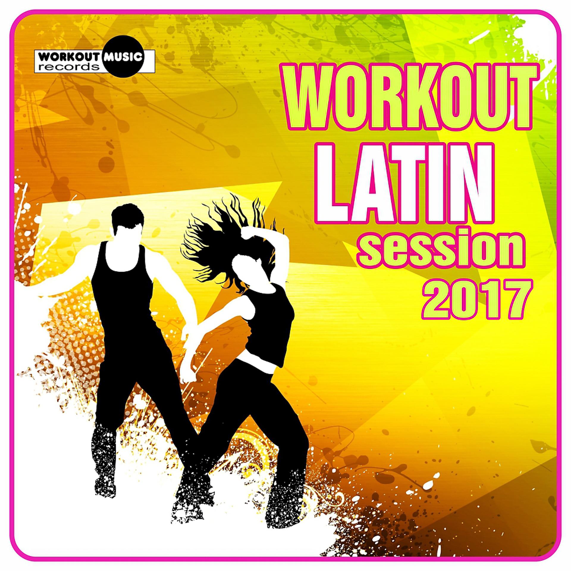 Постер альбома Workout Latin Session 2017