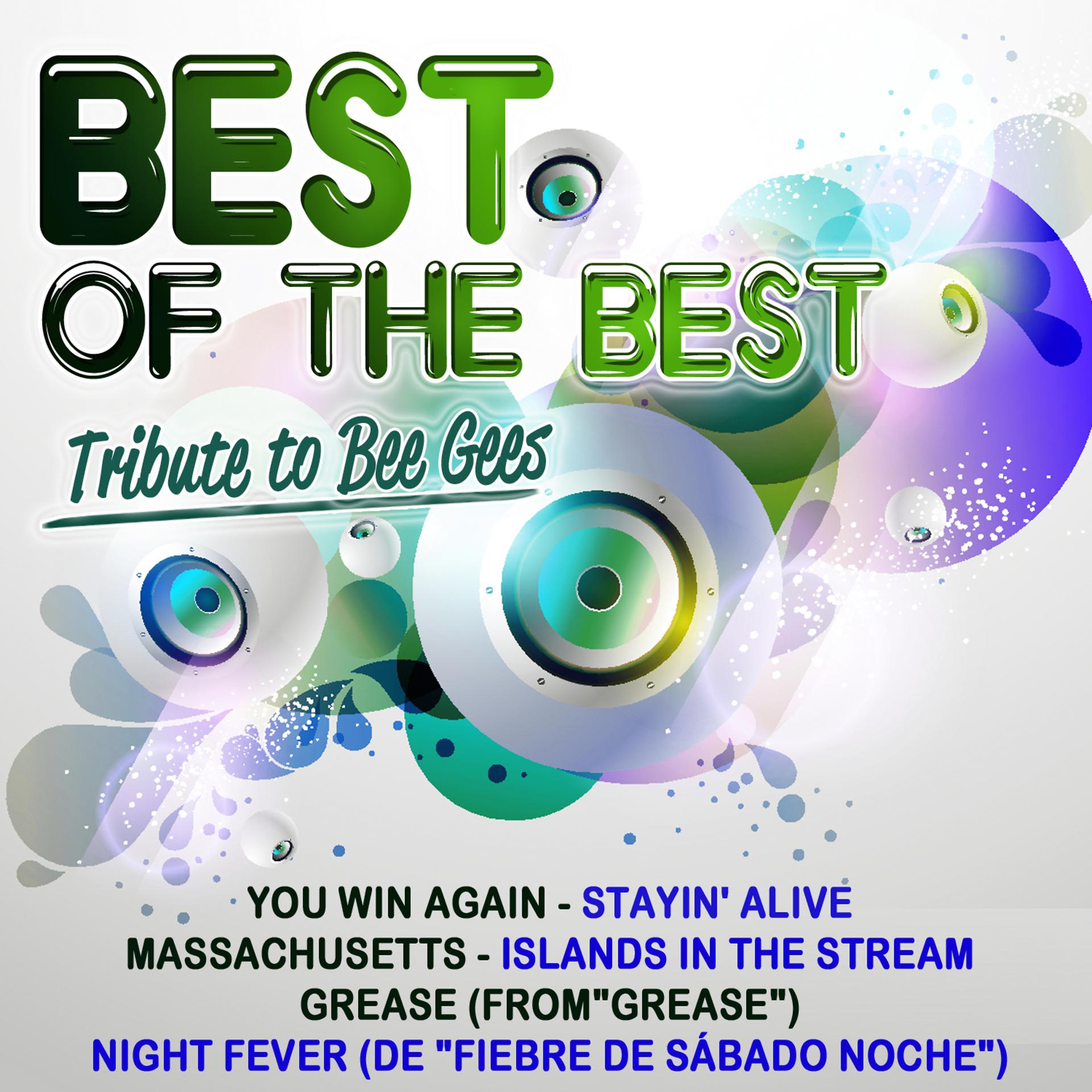 Постер альбома Best of the Best-Tribute to the Bee Gees