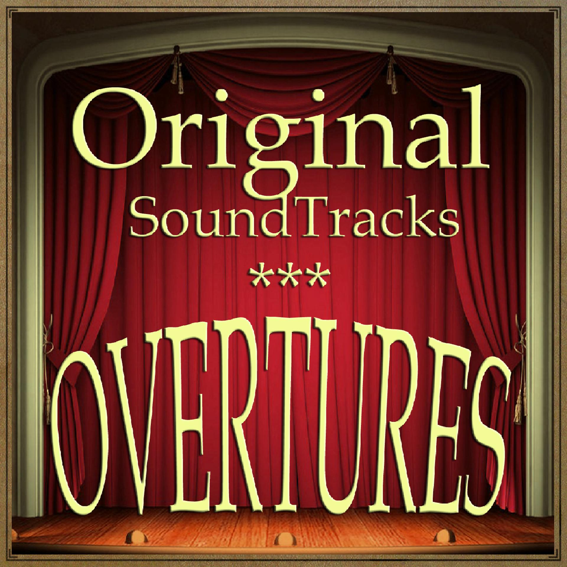 Постер альбома Original Soundtracks Overtures