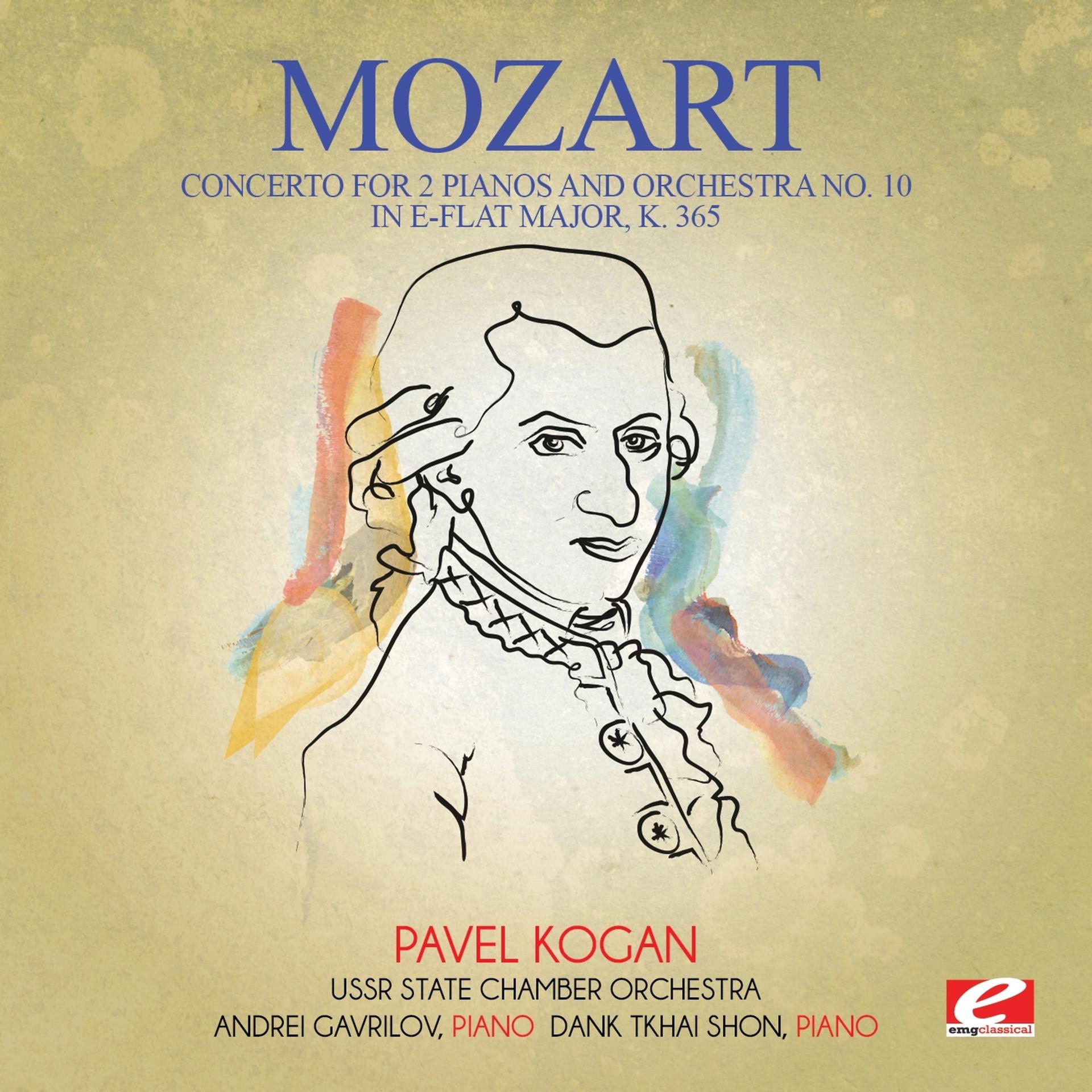 Постер альбома Mozart: Concerto for 2 Pianos and Orchestra No. 10 in E-Flat Major, K. 365 (Digitally Remastered)